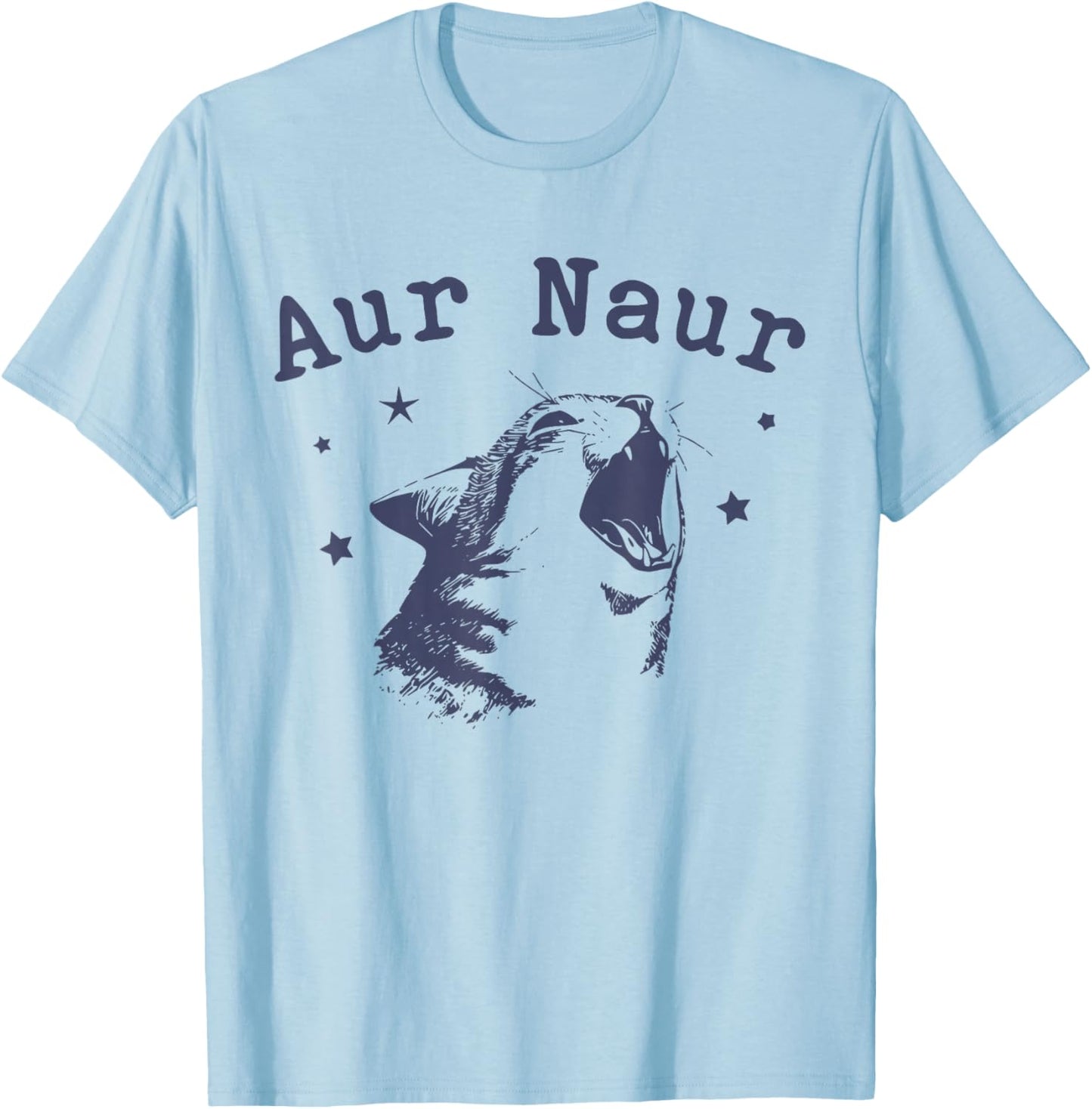 AUR Naur Funny Cat Meme Internet Slang Lover Cat T-Shirt - T-Shirt | Light Blue