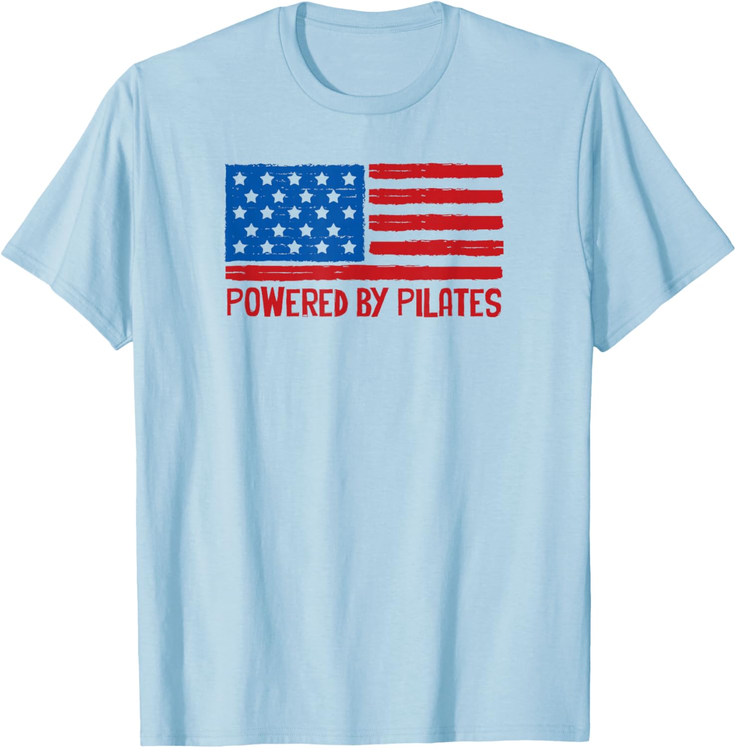 Patriotic American Powered by Pilates Flag 4th of July USA T-Shirt - T-Shirt | Light Blue
