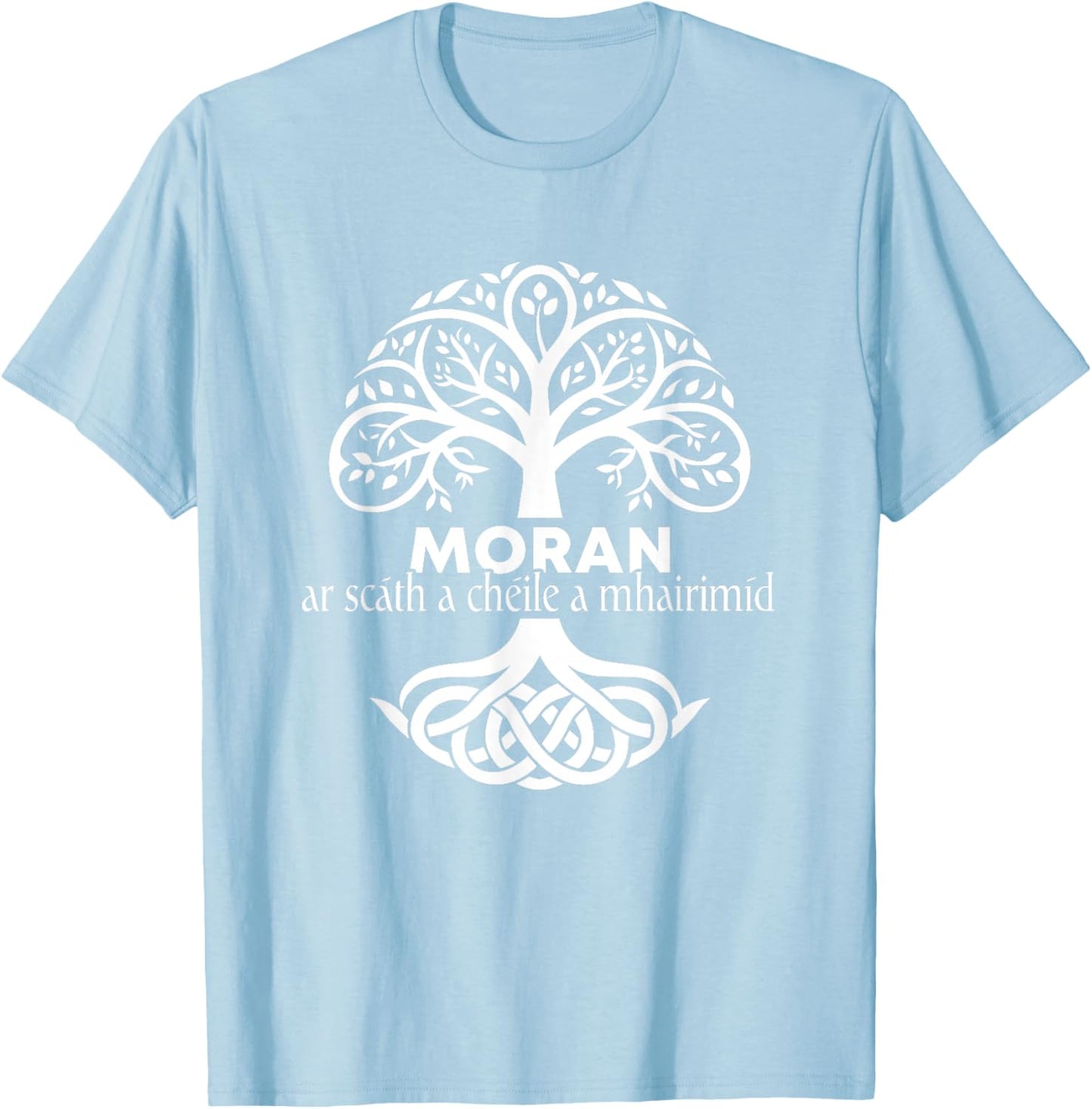 Moran Irish Family Name Celtic Irish Roots T-Shirt - T-Shirt | Light Blue