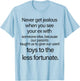 Never Get Jealous When You See Your Ex with Someone Funny T-Shirt - T-Shirt | Light Blue