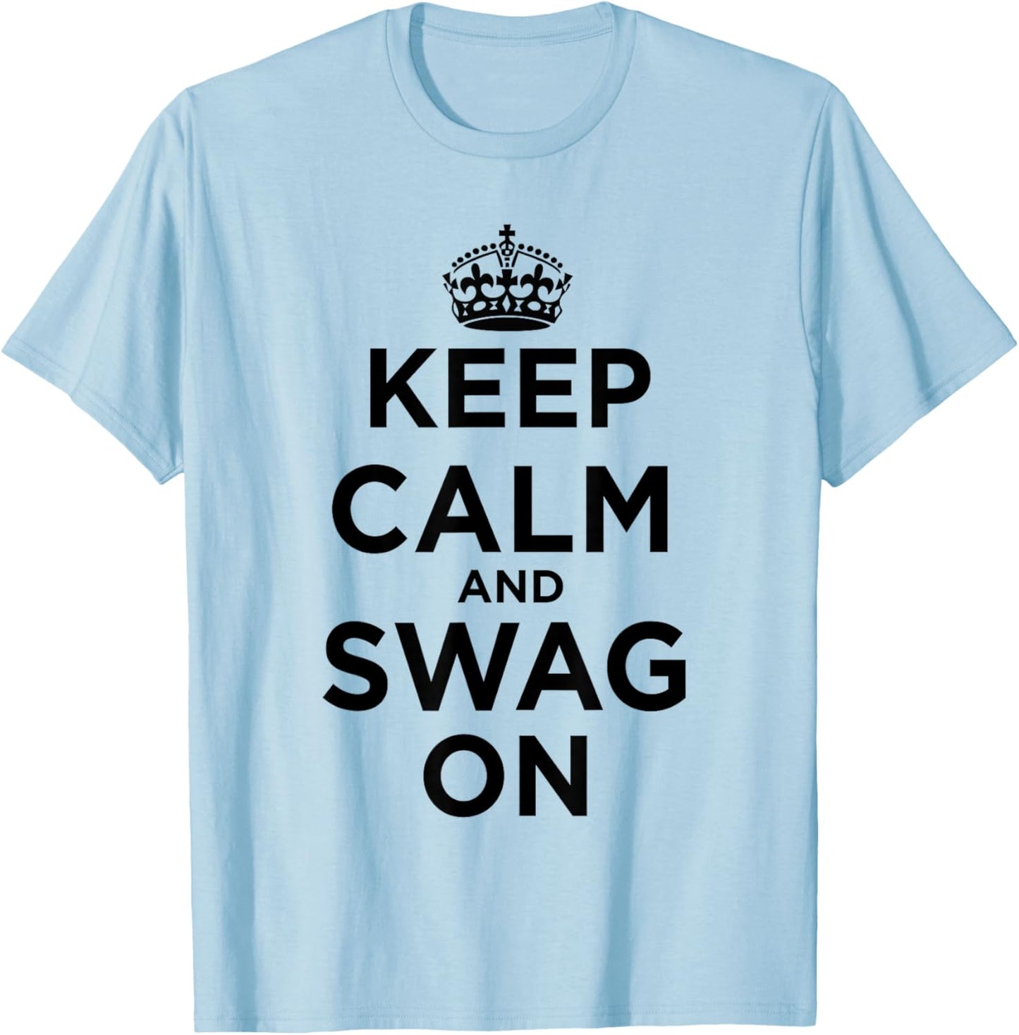 Keep Calm and Swag On Pink T-Shirt - T-Shirt | Light Blue