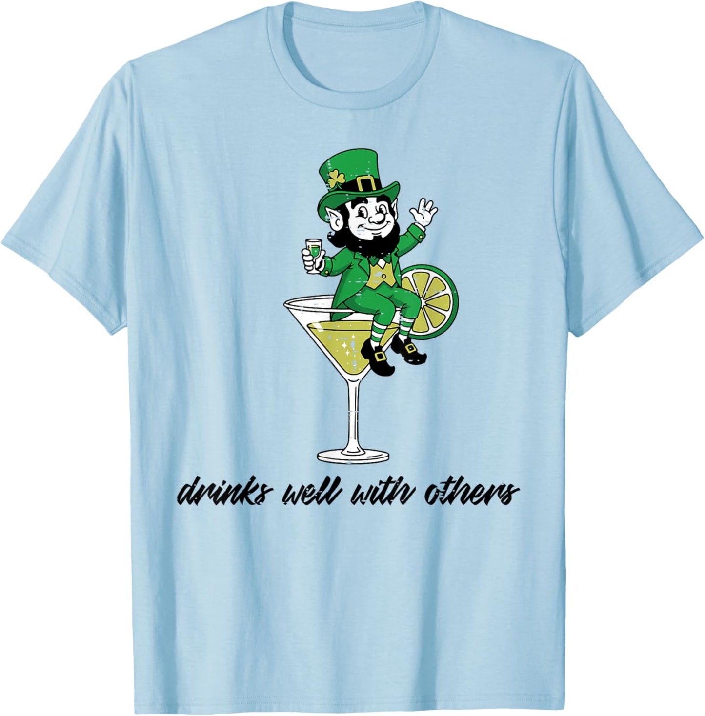 St Patricks Day Leprechaun Drinks Well with Others Men Women T-Shirt - T-Shirt | Light Blue