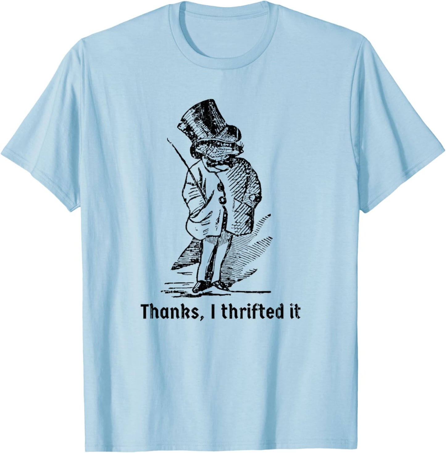 Thanks I Thrifted It, Funny Thrifting T-Shirt - T-Shirt | Light Blue
