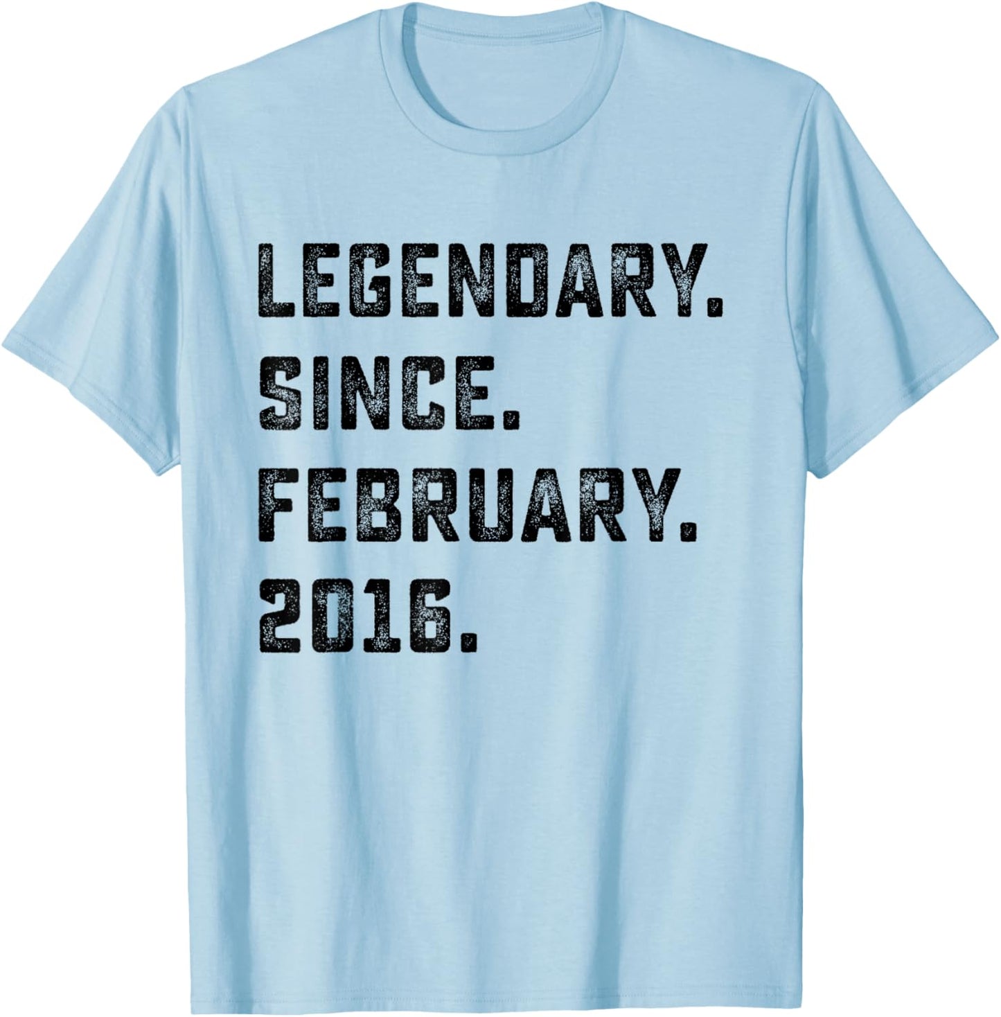 10th Birthday Gift Legendary Since February 2016 10 Yrs Old T-Shirt - T-Shirt | Light Blue