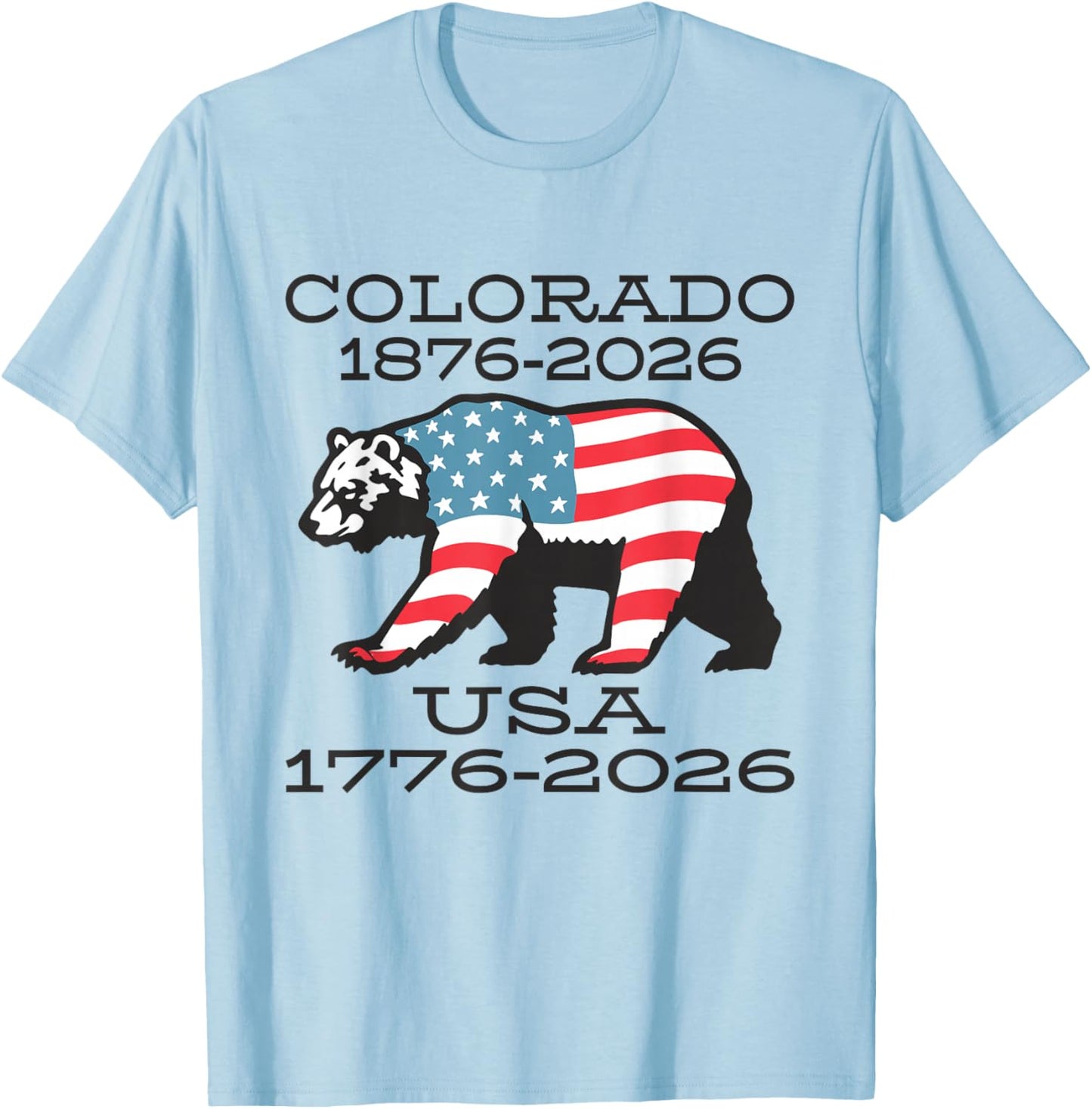 Colorado USA American Flag Bear 150/250 Celebration Artwork T-Shirt - T-Shirt | Light Blue
