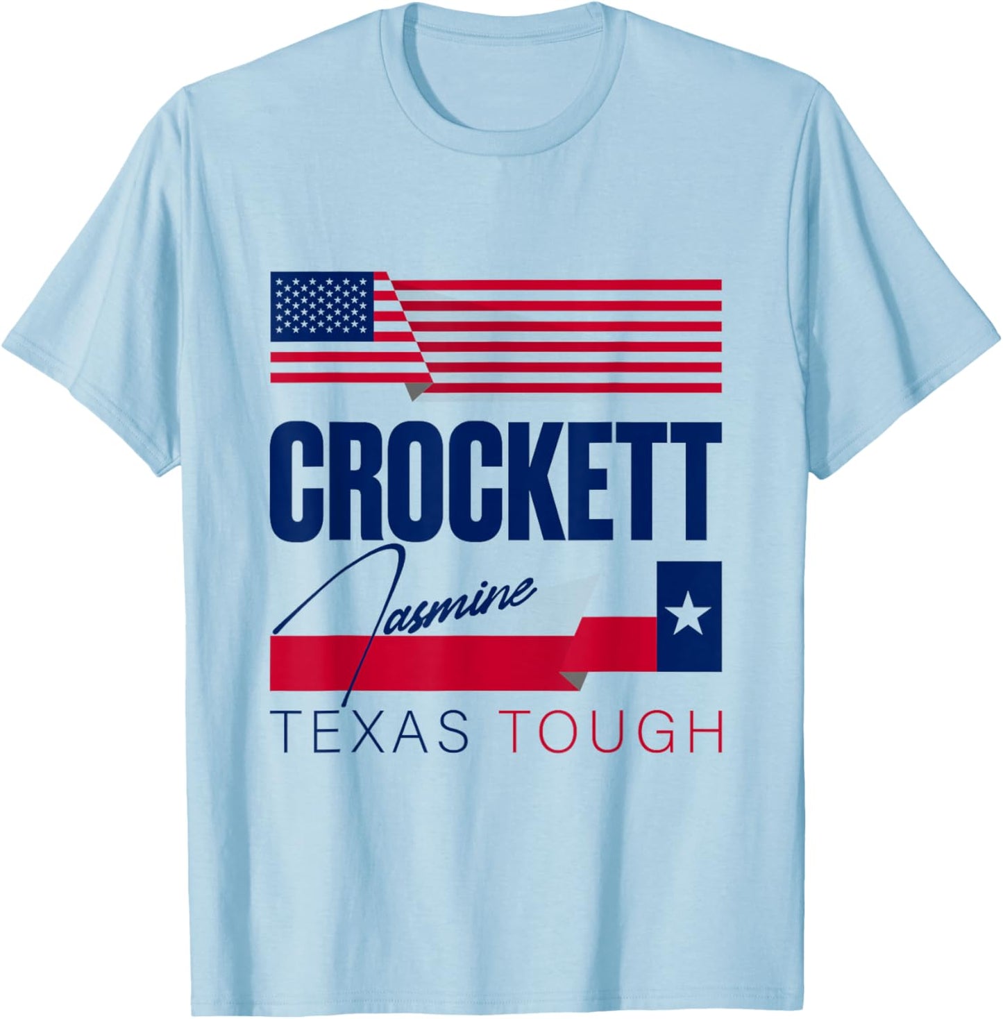 Jasmine Crockett Texas Tough 2026 Senate US Senator T-Shirt - T-Shirt | Light Blue