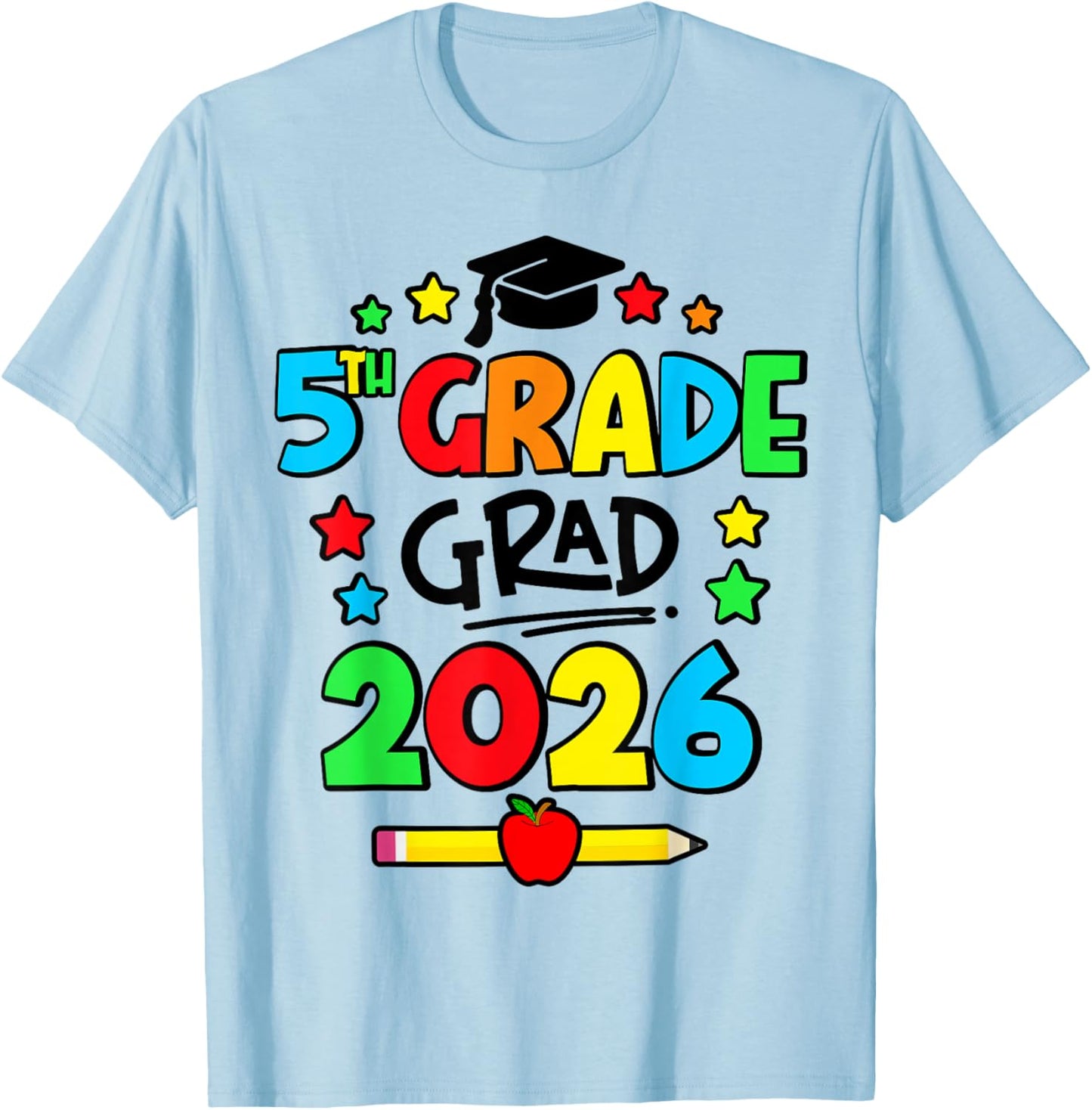Fifth 5th Grade Grad 2026 Elementary School Graduate T-Shirt - T-Shirt | Light Blue
