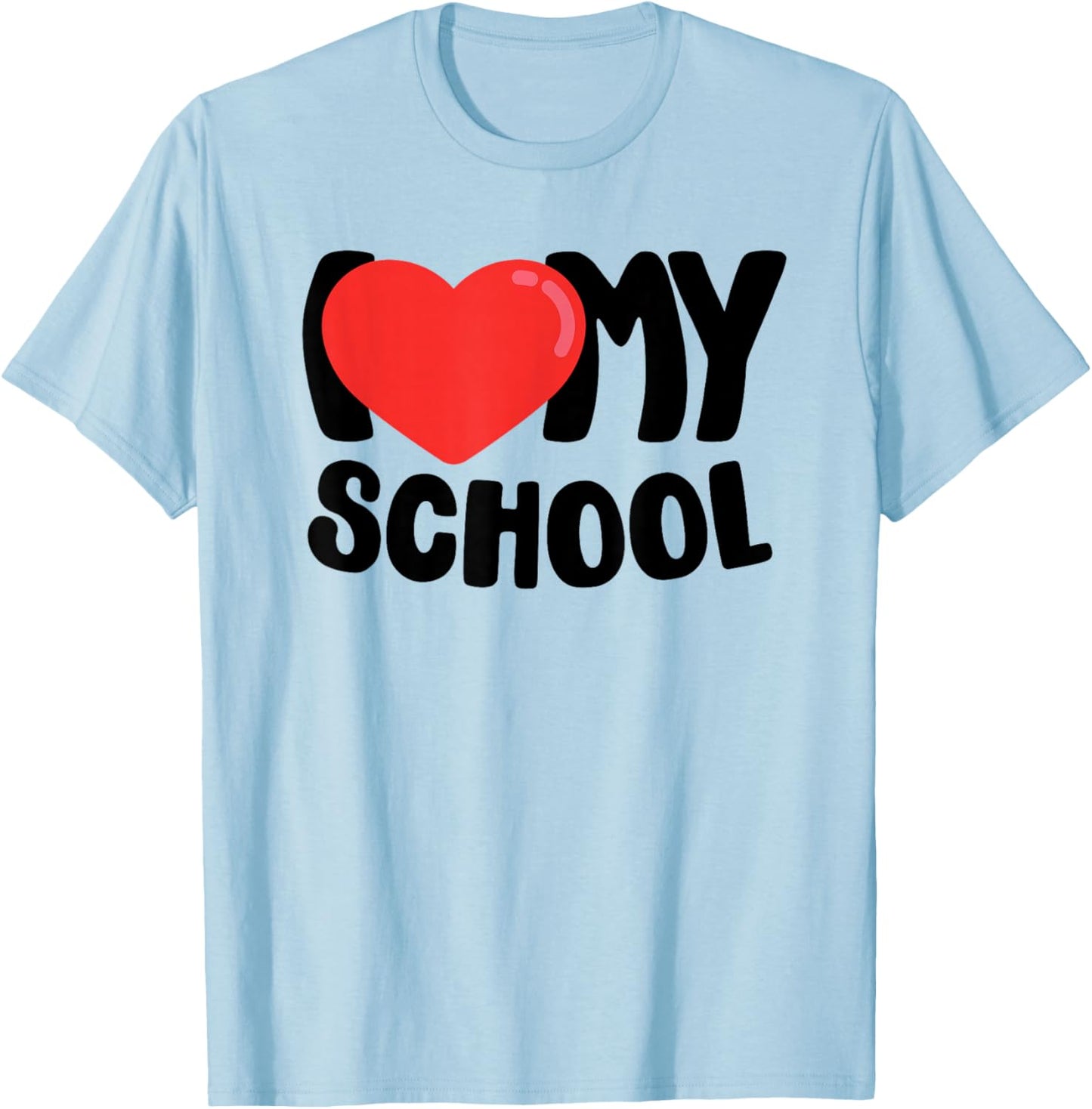 I Love My School T-Shirt - T-Shirt | Light Blue