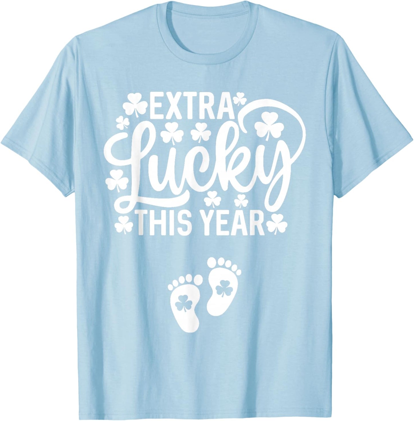 Extra Lucky This Year St Patricks Day Pregnancy Announcement T-Shirt - T-Shirt | Light Blue