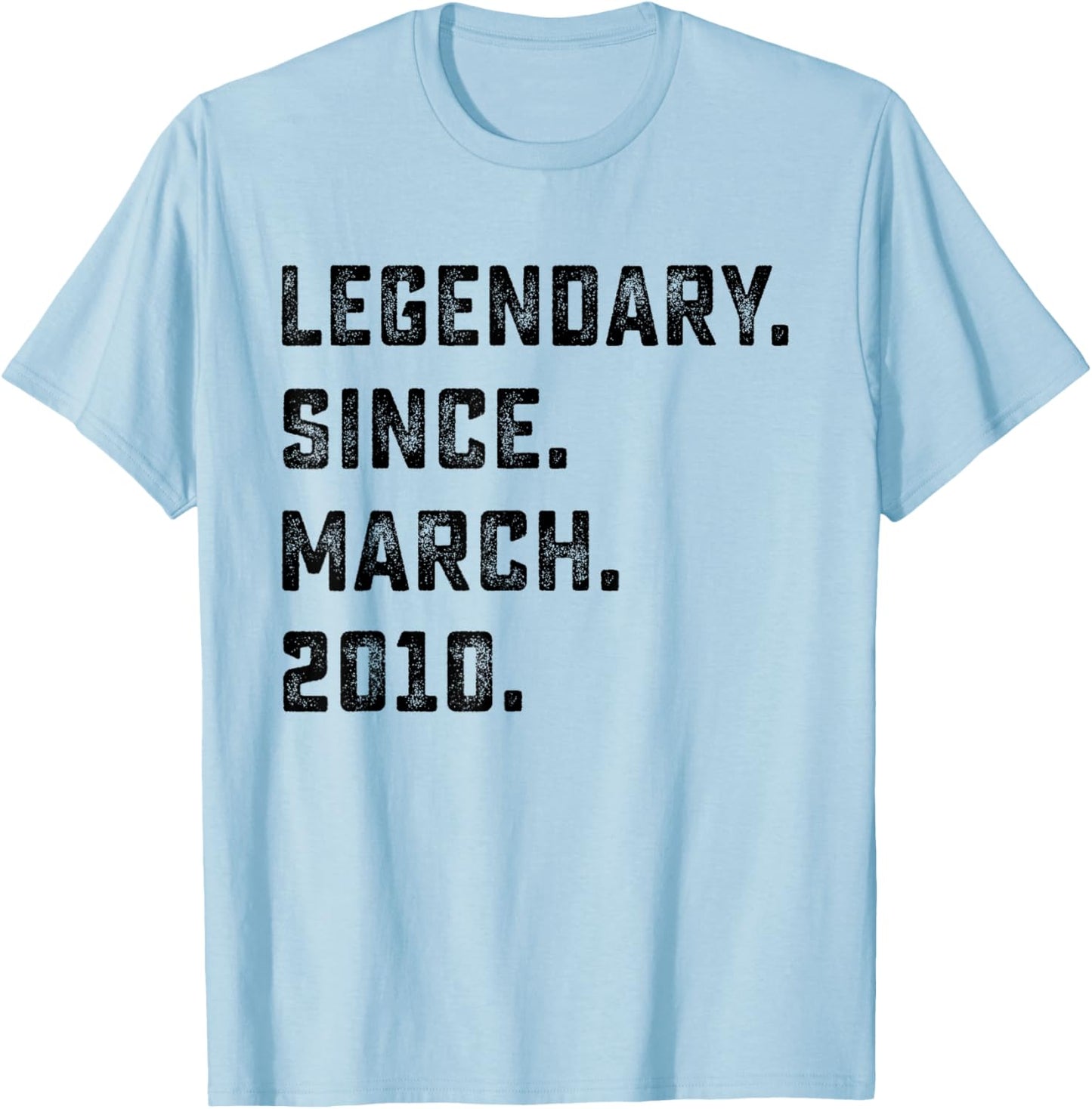 16th Birthday Gift Legendary Since March 2010 16 Years Old T-Shirt - T-Shirt | Light Blue