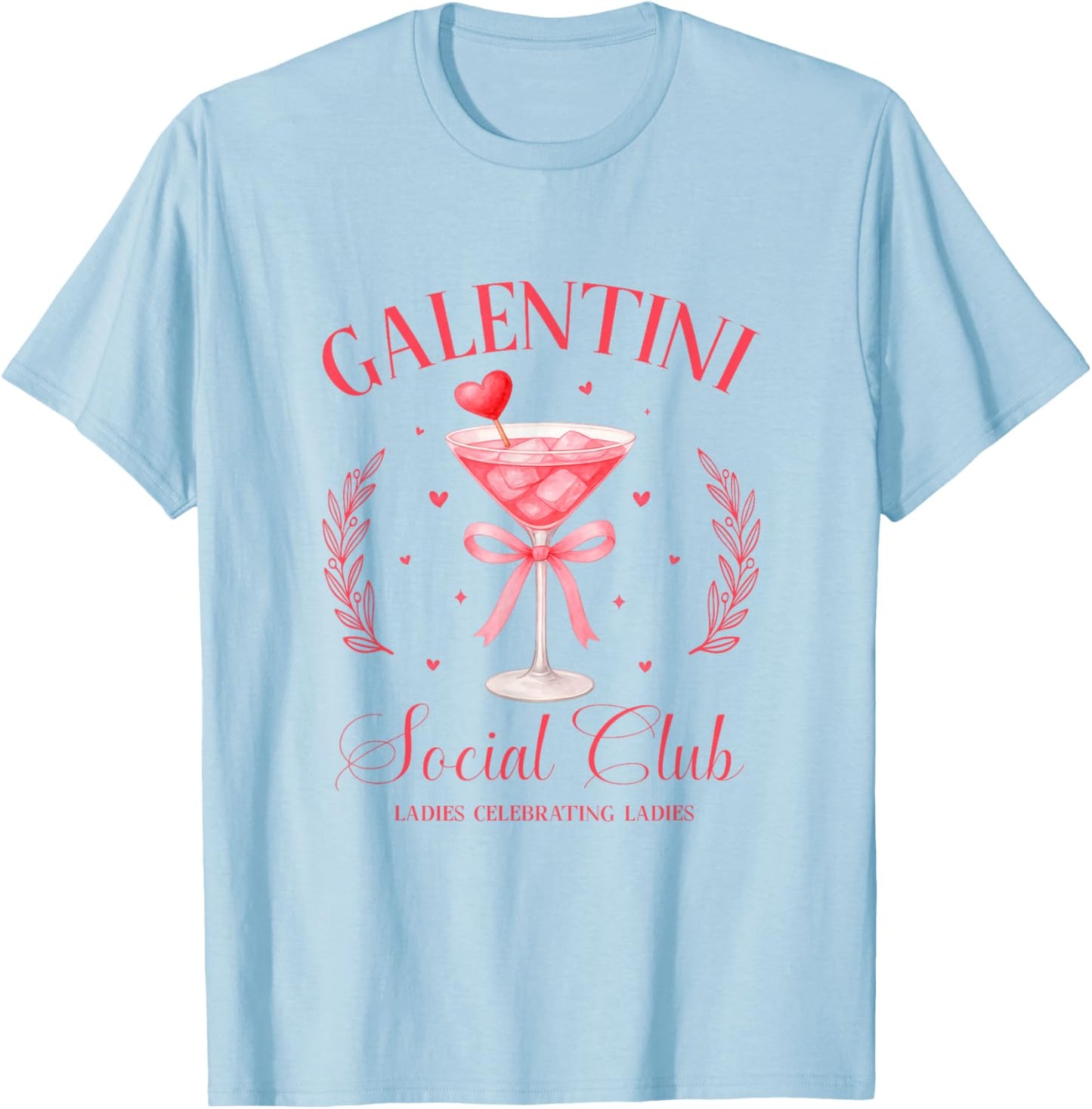 Funny Preppy Galentine’s Gift, Galentini Martini Social Club T-Shirt - T-Shirt | Light Blue