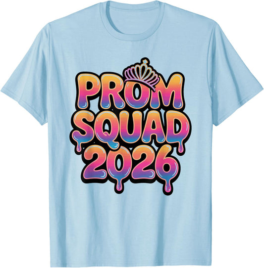 Prom Squad 2026 Graduate Funny Prom Class of 2026 T-Shirt - T-Shirt | Light Blue