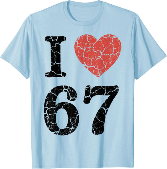 Retro I Love 67 Heart Number 67 Funny Meme Six Seven 6 7 T-Shirt - T-Shirt | Light Blue