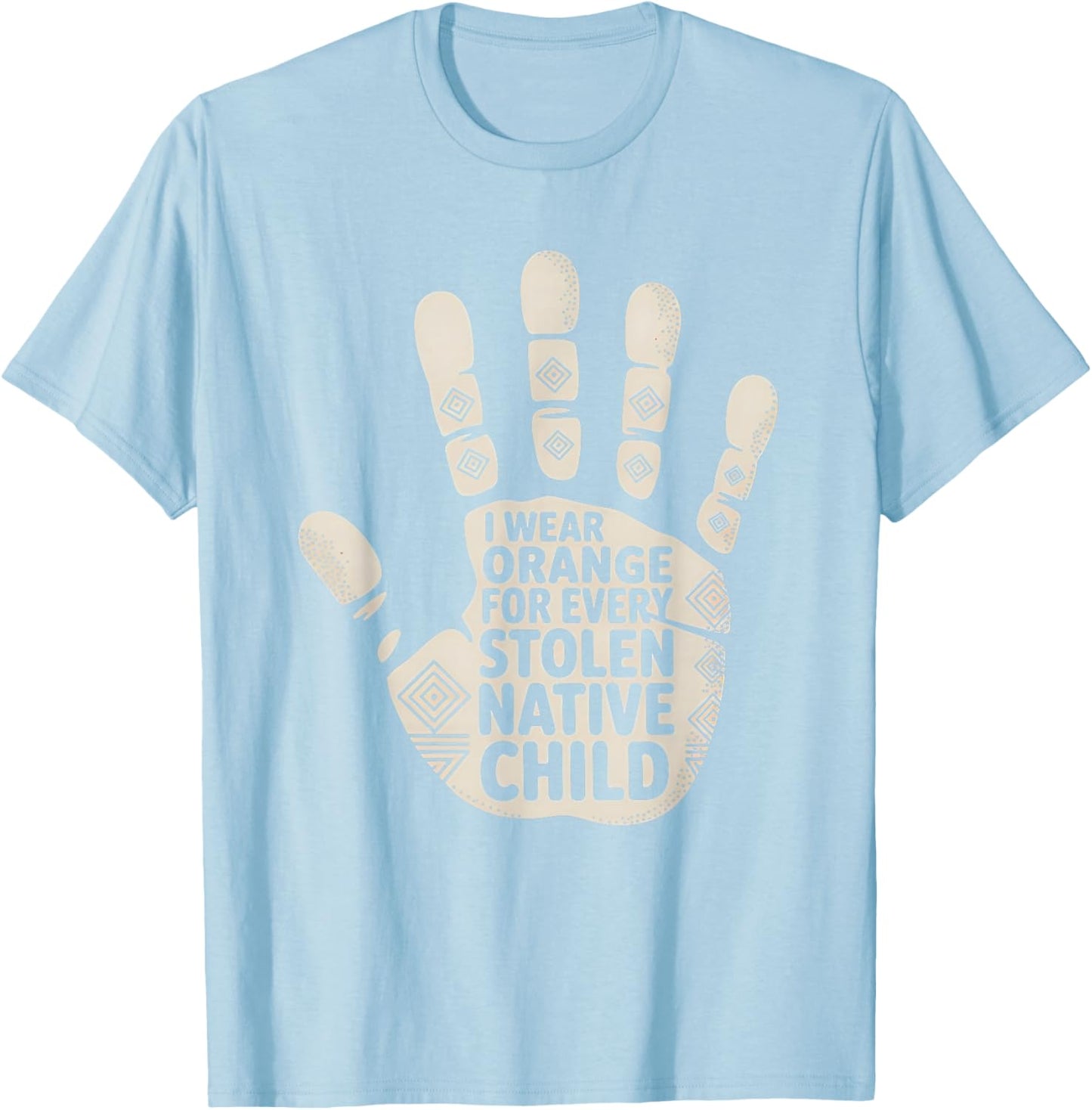 I Wear Orange for Every American Native Child Unity Day T-Shirt - T-Shirt | Light Blue