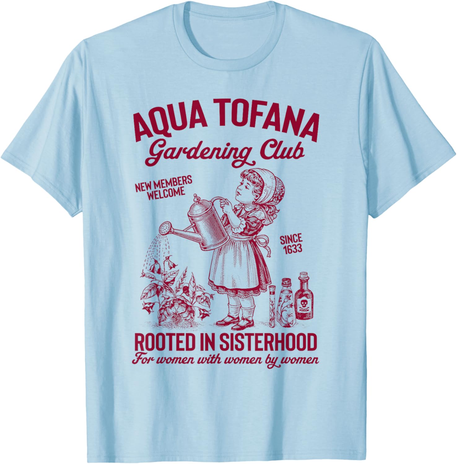 Gardener Gardening Planting Aqua Tofana Gardening Club T-Shirt - T-Shirt | Light Blue