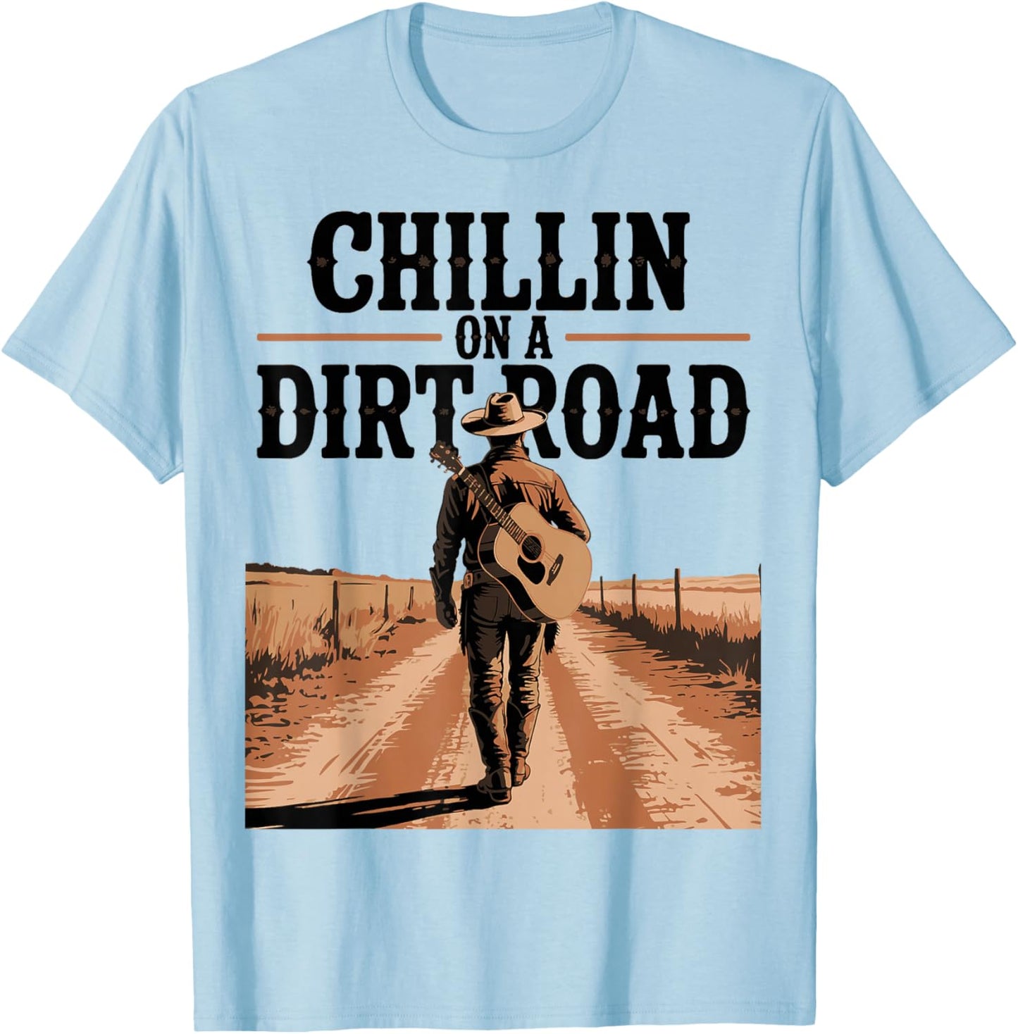 Chillin On A Dirt Road Folk Style Western Country Music T-Shirt - T-Shirt | Light Blue