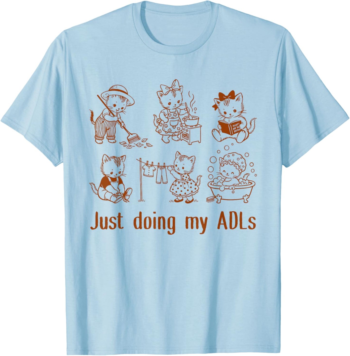 Occupational Therapist Cat Lover OT Squad Just Doing My ADLs T-Shirt - T-Shirt | Light Blue