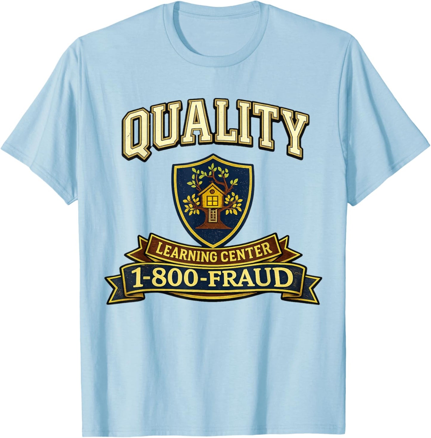 Retro Funny Sarcastic Quality Learning Center School Quote T-Shirt - T-Shirt | Light Blue