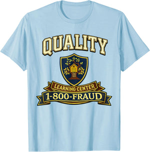 Retro Funny Sarcastic Quality Learning Center School Quote T-Shirt - T-Shirt | Light Blue
