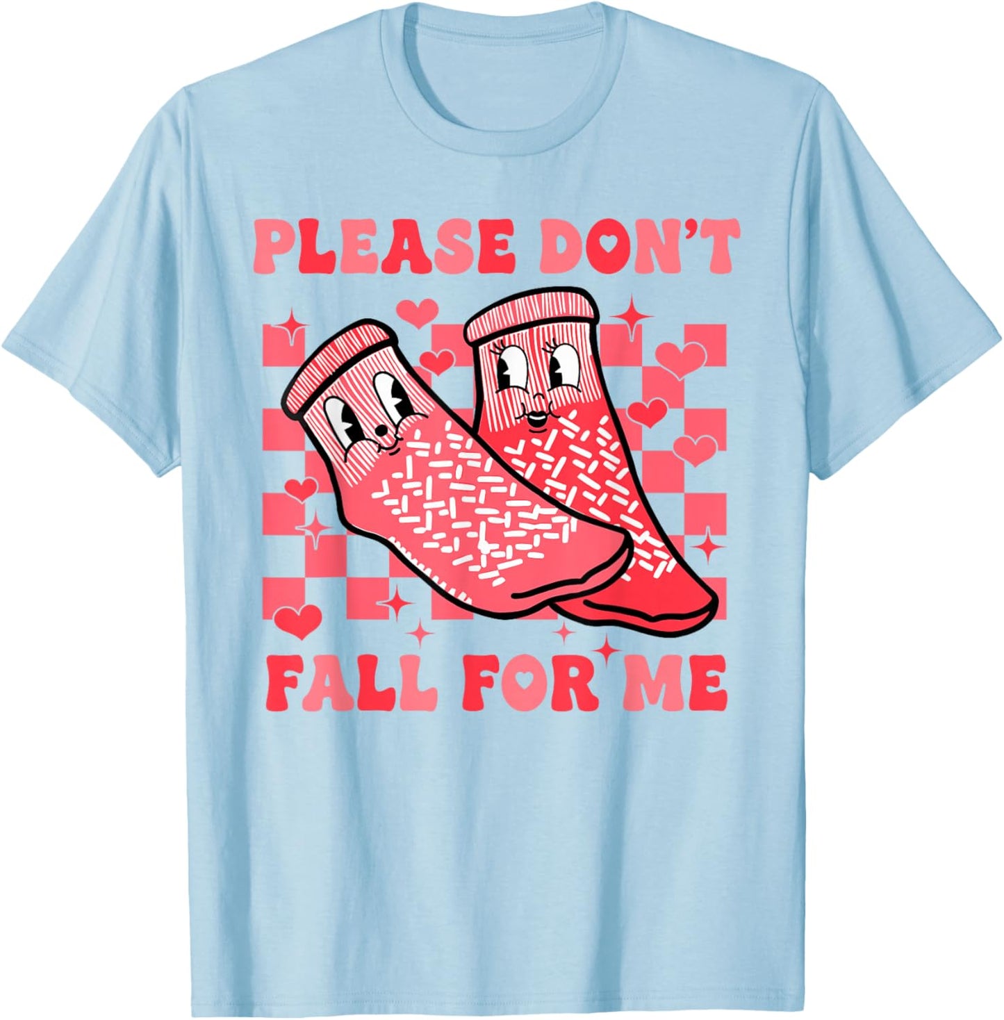 Valentine Please Don't Fall for Me RN PCT CNA Nurse T-Shirt - T-Shirt | Light Blue
