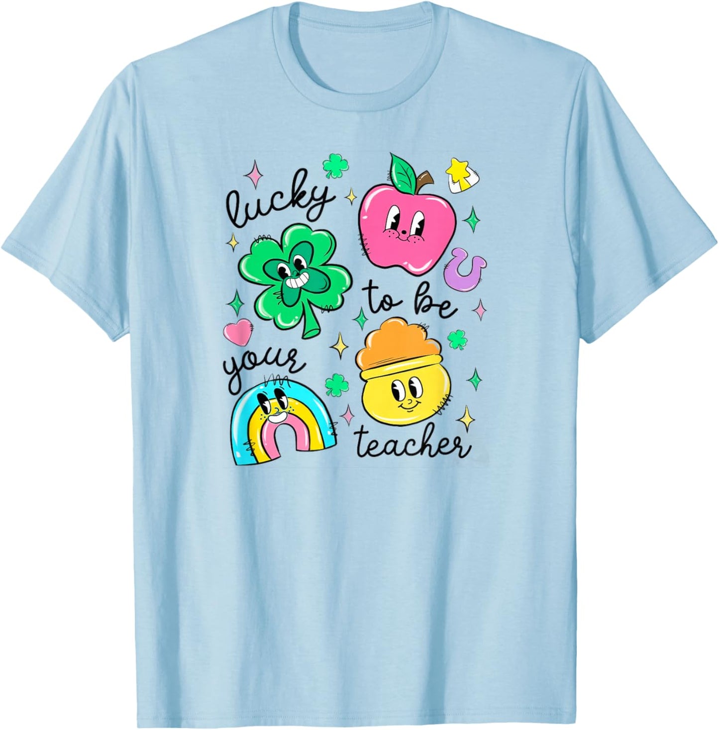St Patrick's Day Lucky to Be Your Teacher T-Shirt - T-Shirt | Light Blue
