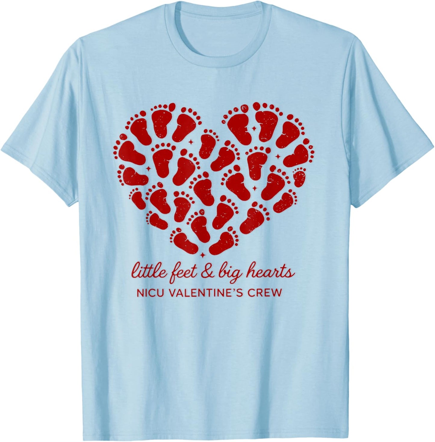 NICU Nurse Valentine's Day Neonatal Intensive Care Unit T-Shirt - T-Shirt | Light Blue