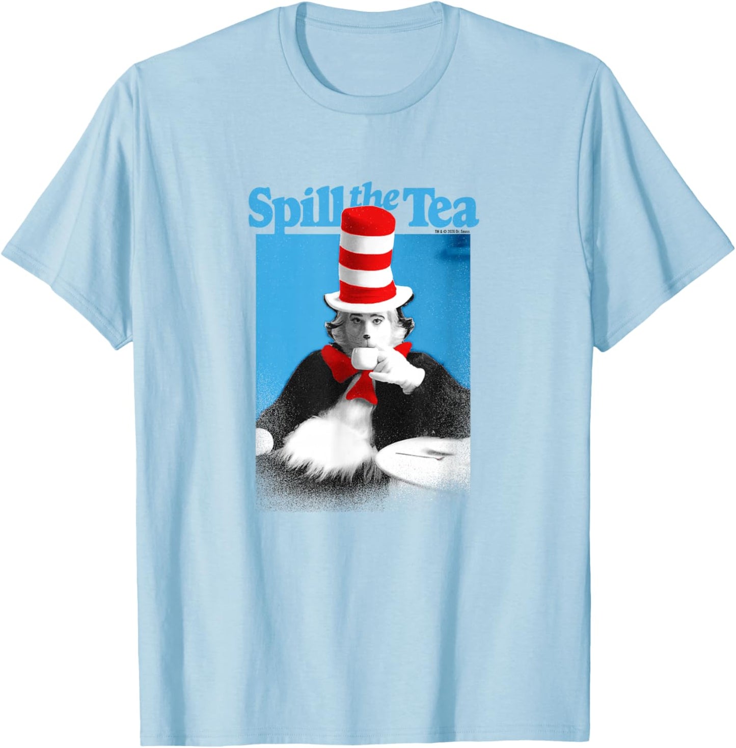 The Cat in The Hat Signature Collection Spill The Tea T-Shirt - T-Shirt | Light Blue