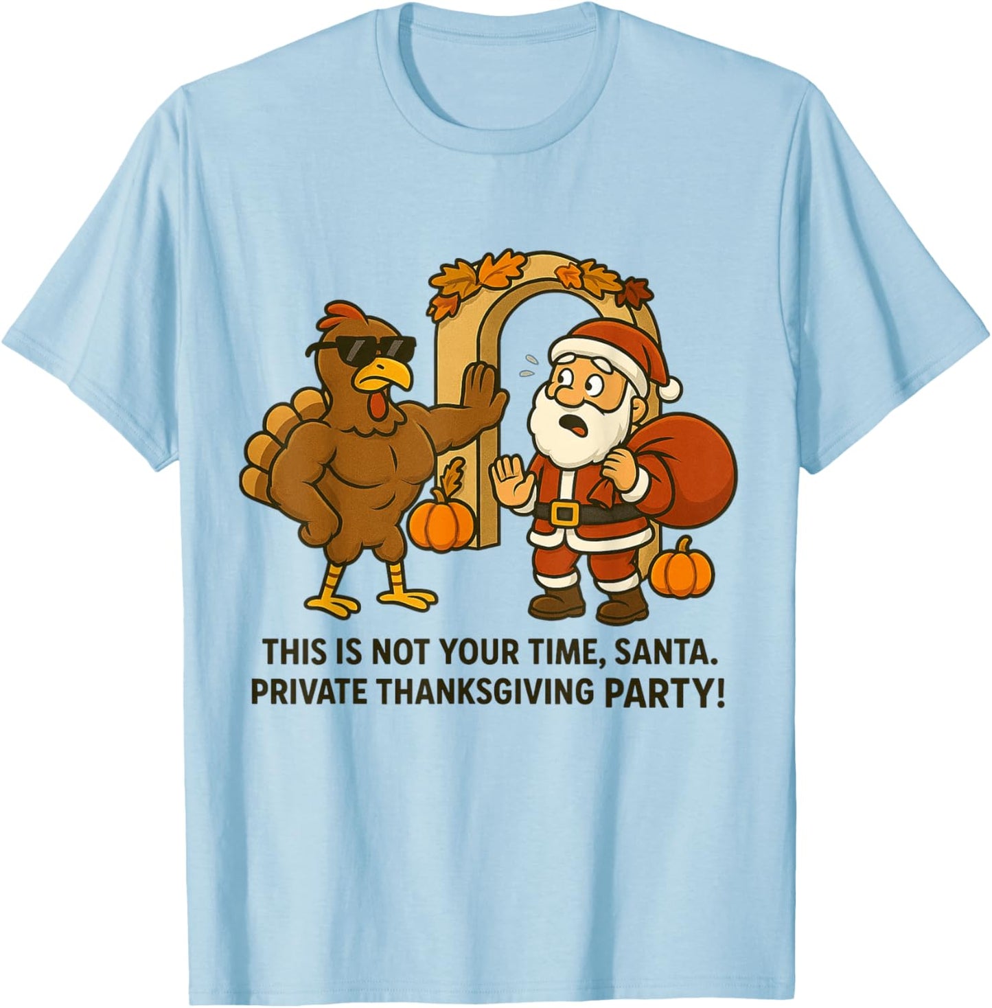 Funny Strong Turkey Blocks Santa Thanksgiving Party T-Shirt - T-Shirt | Light Blue