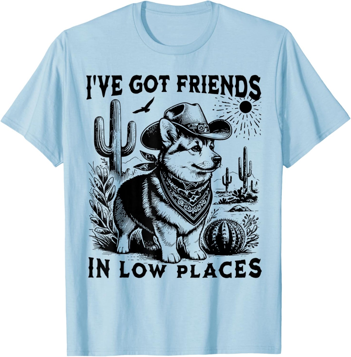 I've Got Friends in Low Places Funny Corgi T-Shirt - T-Shirt | Light Blue