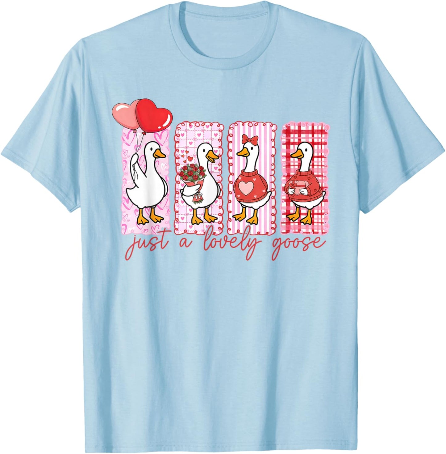Funny Just A Lovely Goose Cute Heart Goose Valentines Day T-Shirt - T-Shirt | Light Blue
