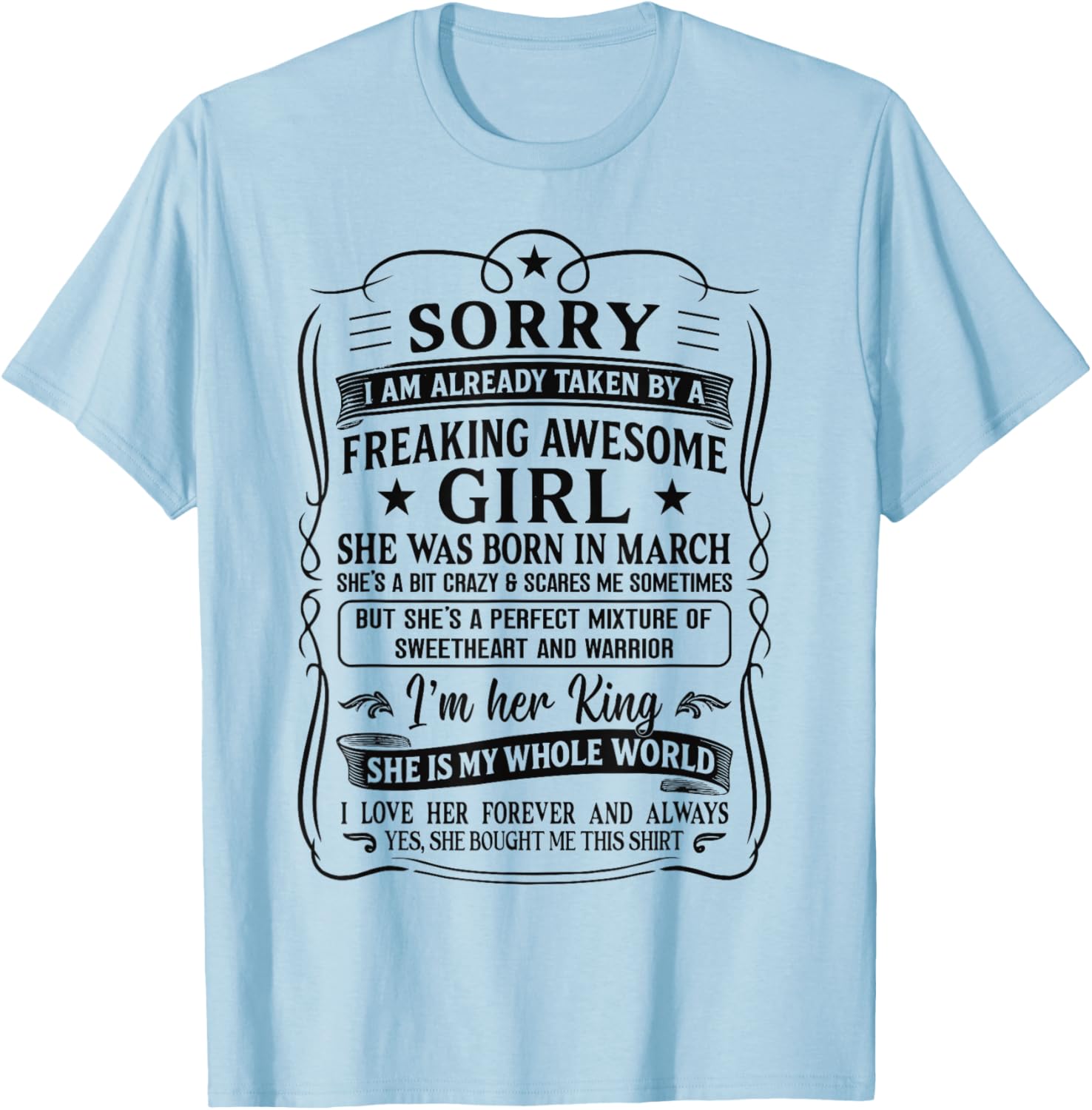 I Am Already Taken by Freaking Awesome Girl Born in March T-Shirt - T-Shirt | Light Blue