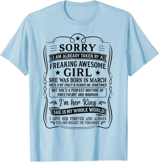 I Am Already Taken by Freaking Awesome Girl Born in March T-Shirt - T-Shirt | Light Blue