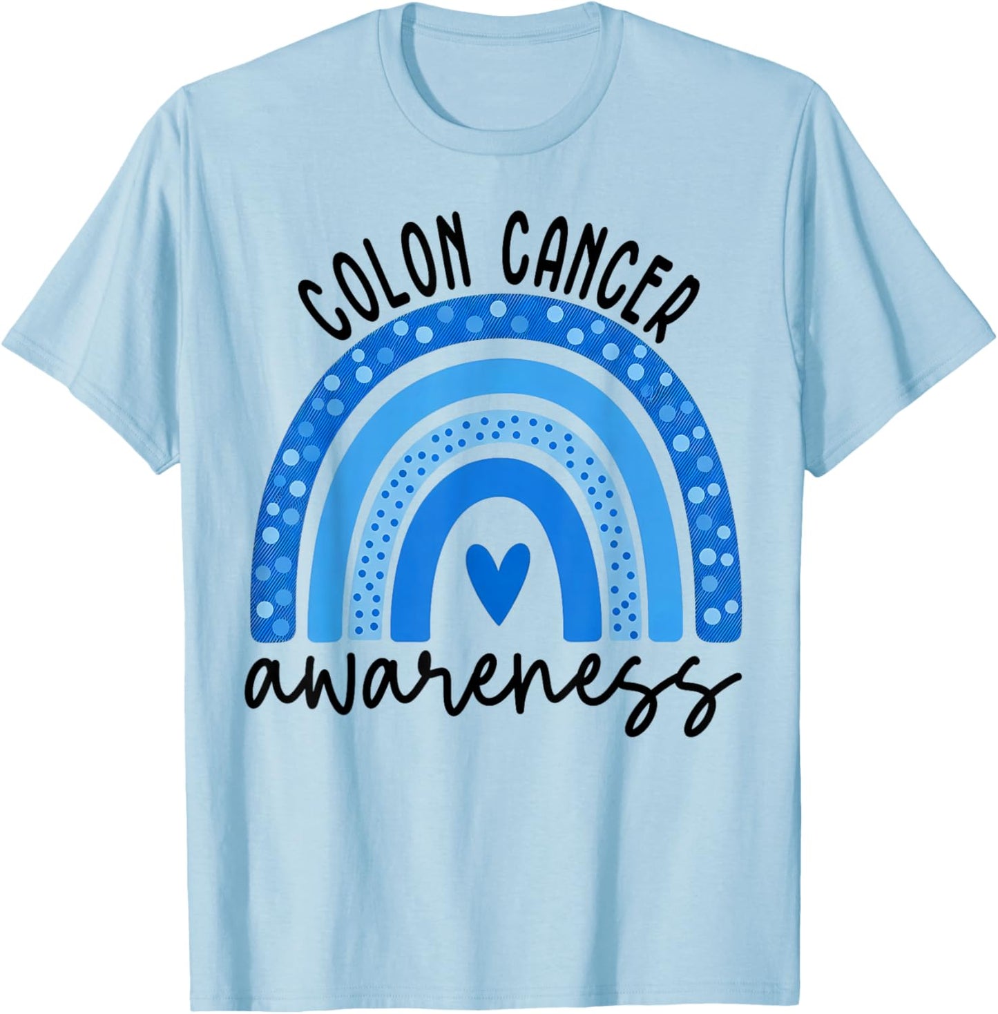 Colorectal Colon Cancer Awareness Blue Rainbow Men Women Kid T-Shirt - T-Shirt | Light Blue