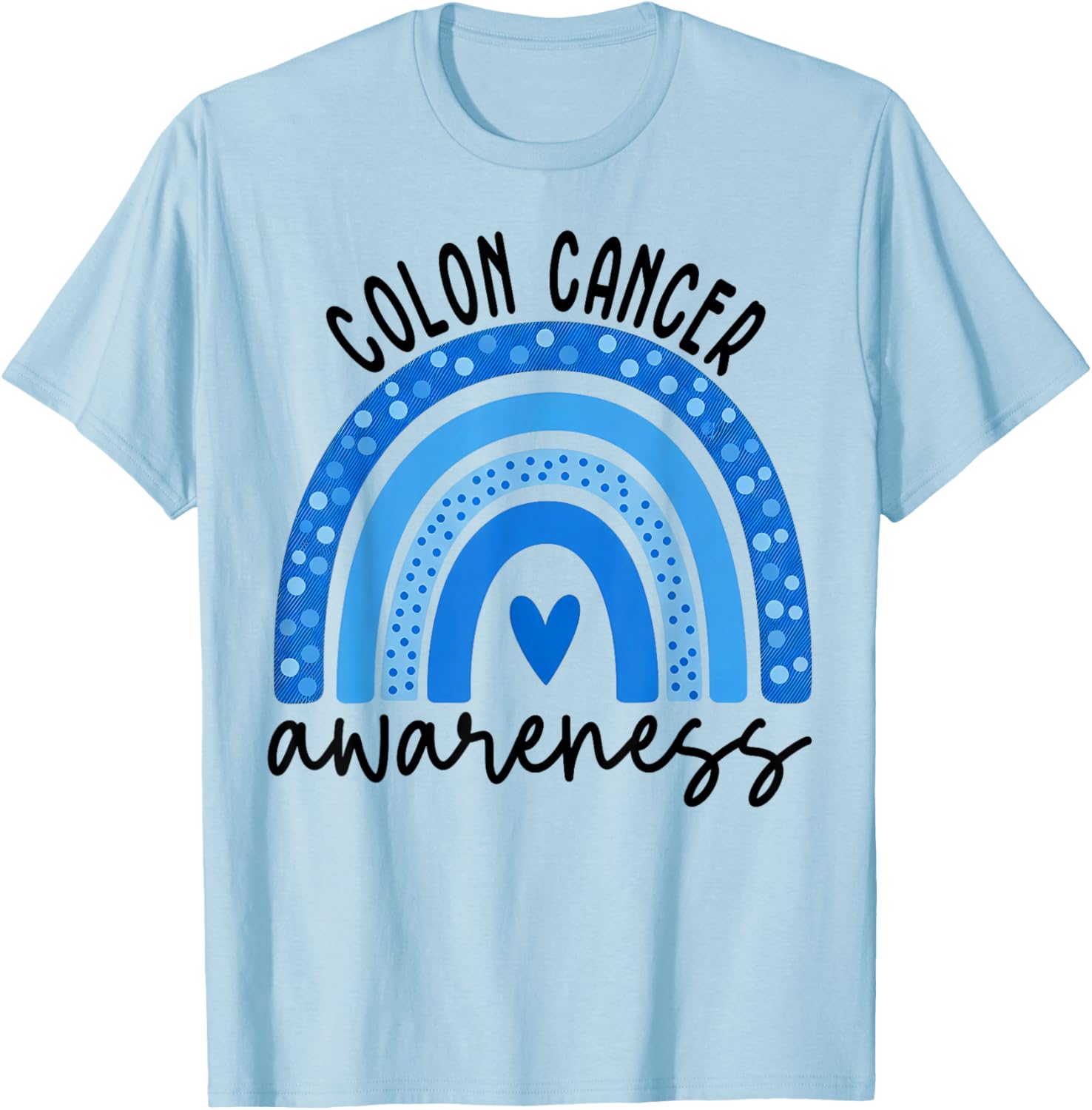 Colorectal Colon Cancer Awareness Blue Rainbow Men Women Kid T-Shirt - T-Shirt | Light Blue