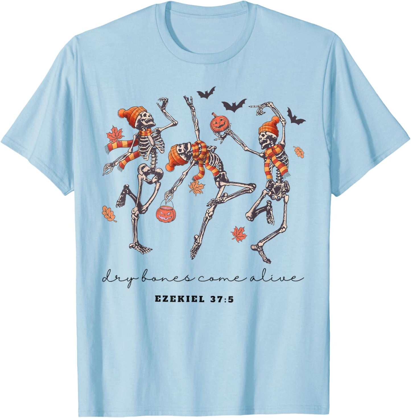 Skeleton Bible Verse Dry Bones Come Alive Christian Jesus T-Shirt - T-Shirt | Light Blue