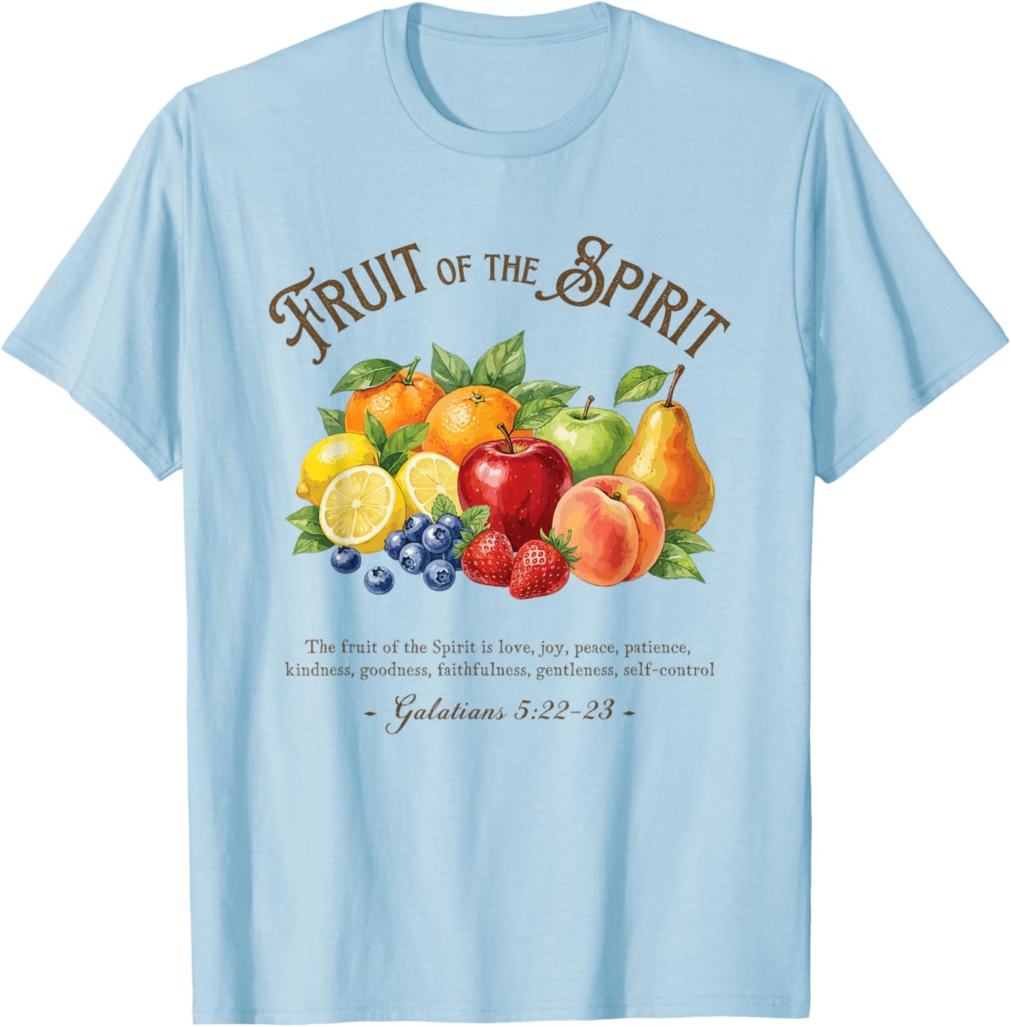 Fruit of The Spirit Galatians 5:22-23 Bible Verse T-Shirt - T-Shirt | Light Blue