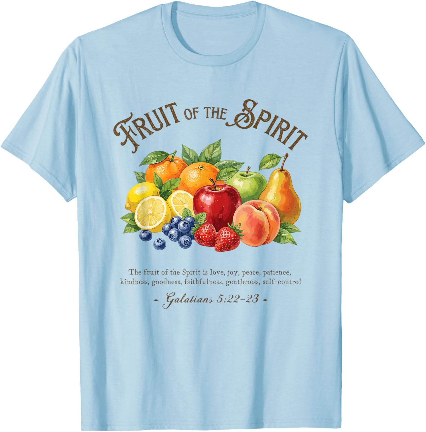 Fruit of The Spirit Galatians 5:22-23 Bible Verse T-Shirt - T-Shirt | Light Blue