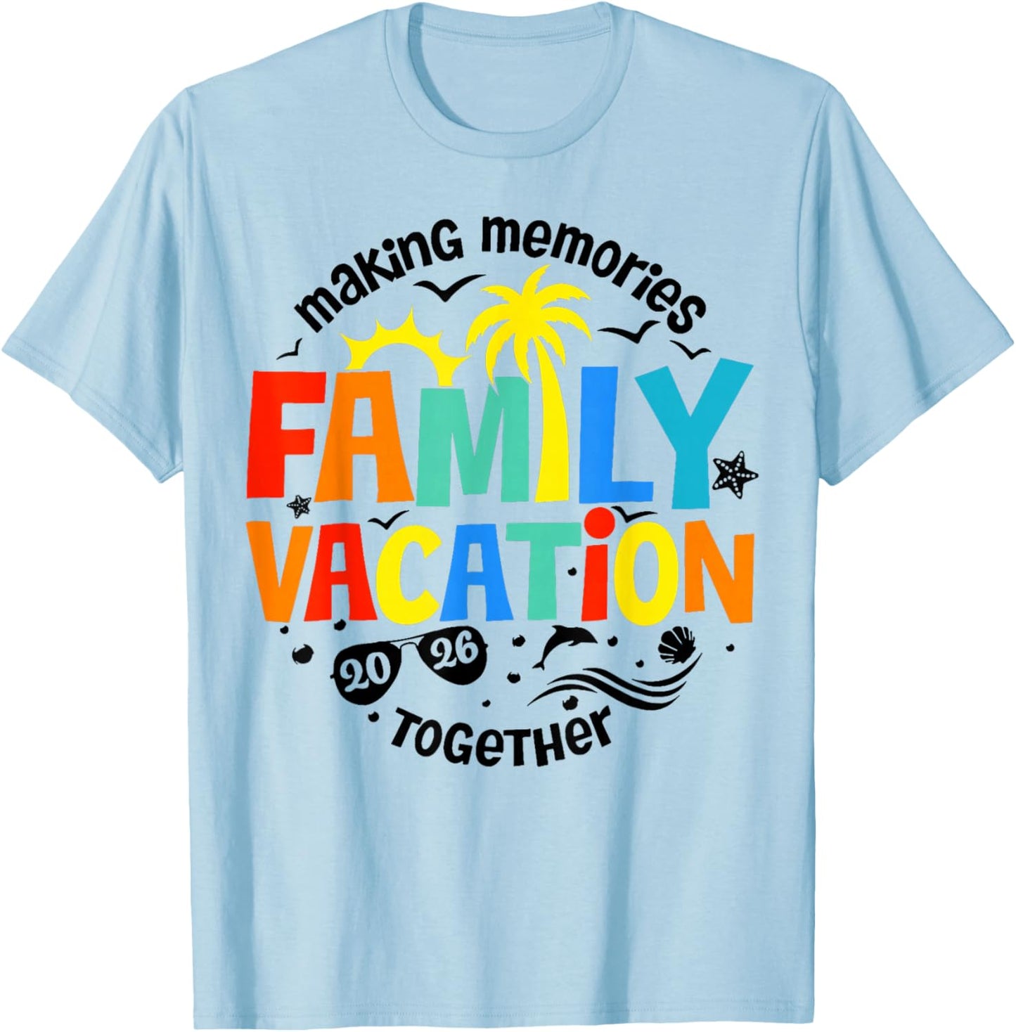 Family Vacation 2026 Beach Matching Family Summer Vacation T-Shirt - T-Shirt | Light Blue