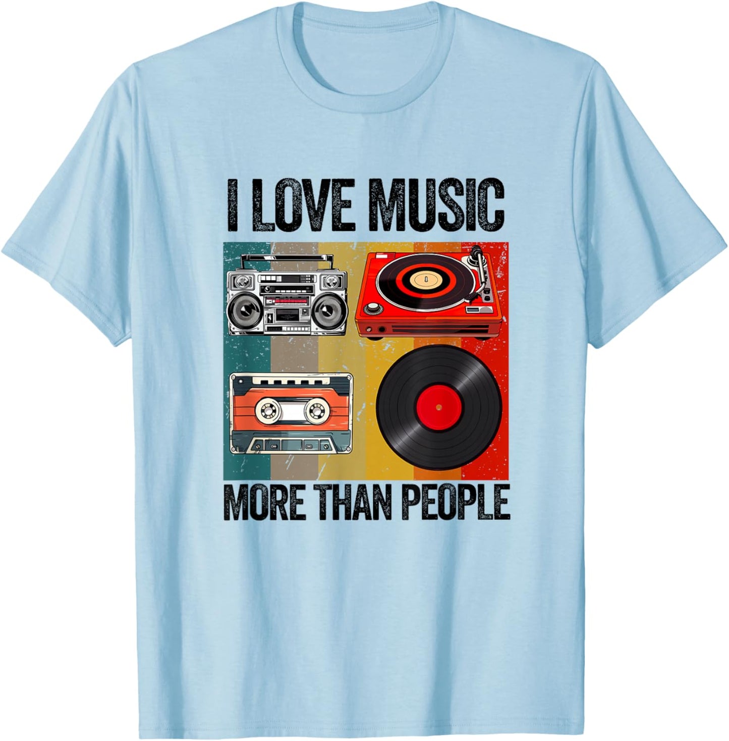 I Love Music More Than People Music Record Player Cassette T-Shirt - T-Shirt | Light Blue