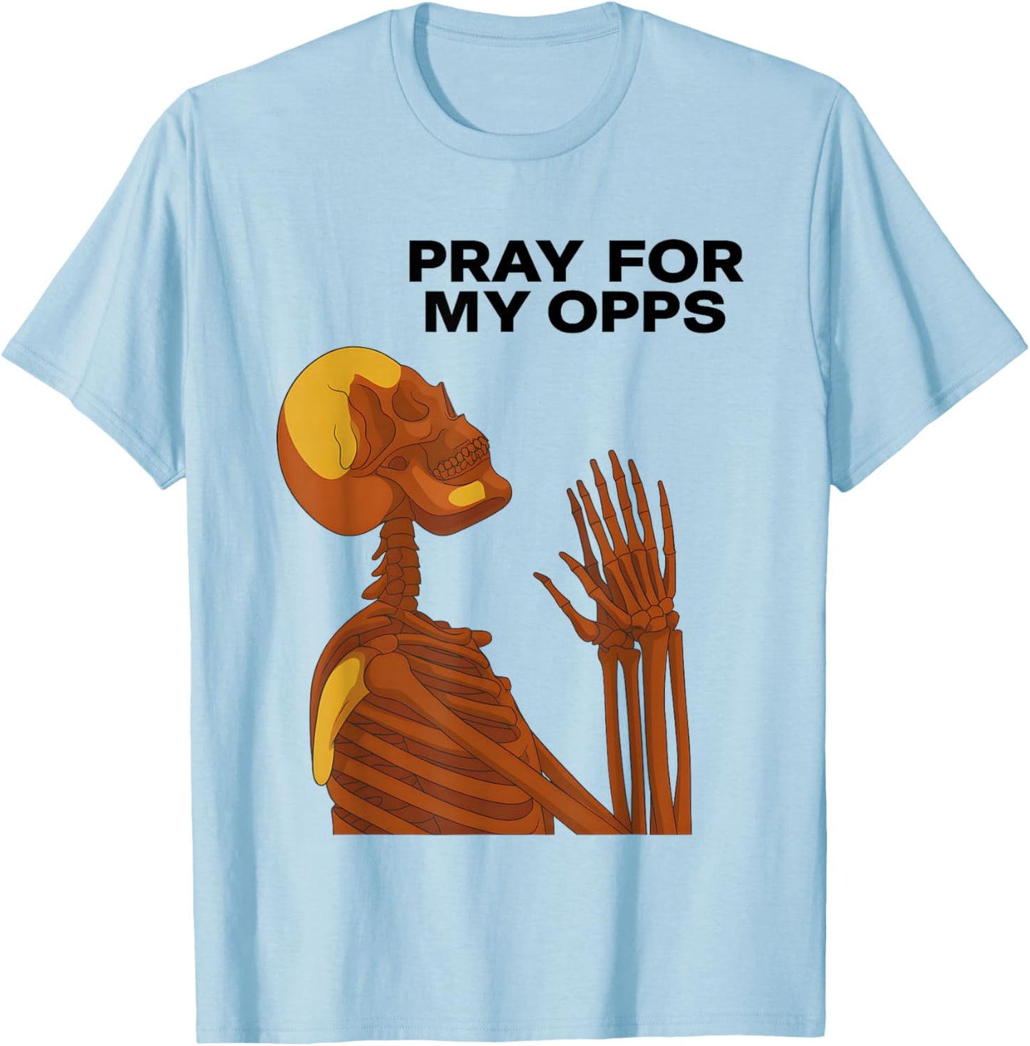 Skull Pray for My Opps 2026 T-Shirt - T-Shirt | Light Blue