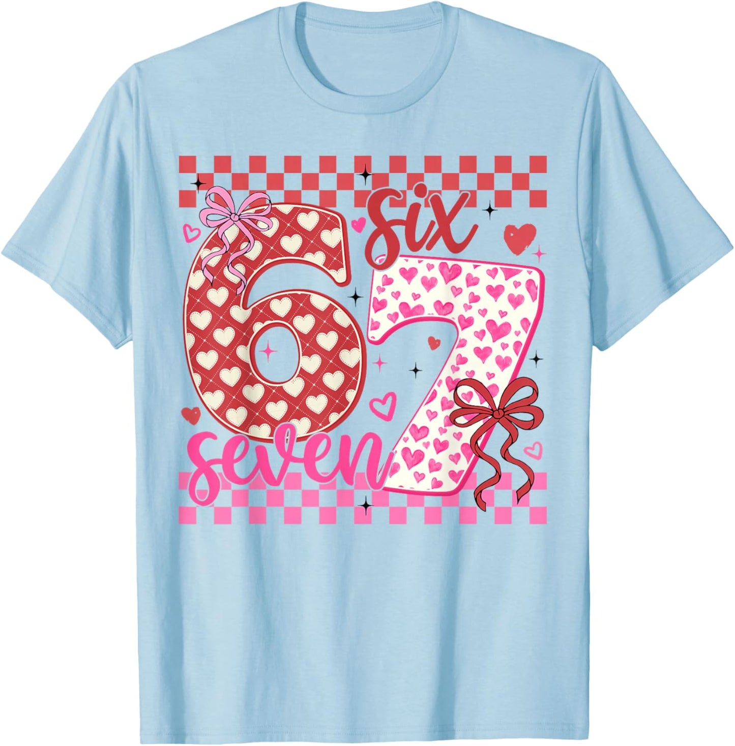 Valentine 67 Funny Six Seven Meme Coquette Bow Women Kid T-Shirt - T-Shirt | Light Blue