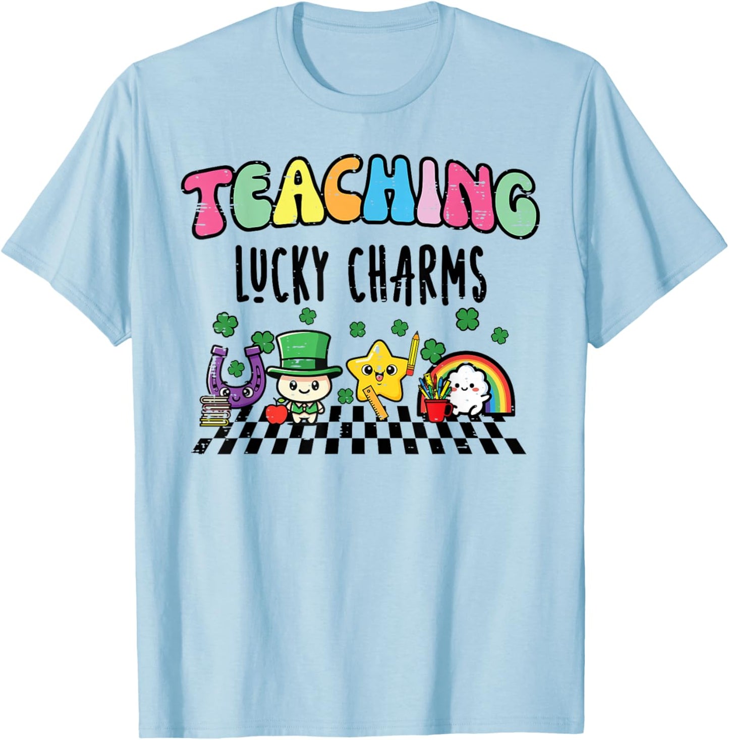 St Patricks Day Teaching Lucky Charms Saint Paddys Teacher T-Shirt - T-Shirt | Light Blue