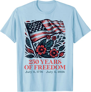 250 Years Freedom US Flag Flowers 250th Anniversary Women T-Shirt - T-Shirt | Light Blue