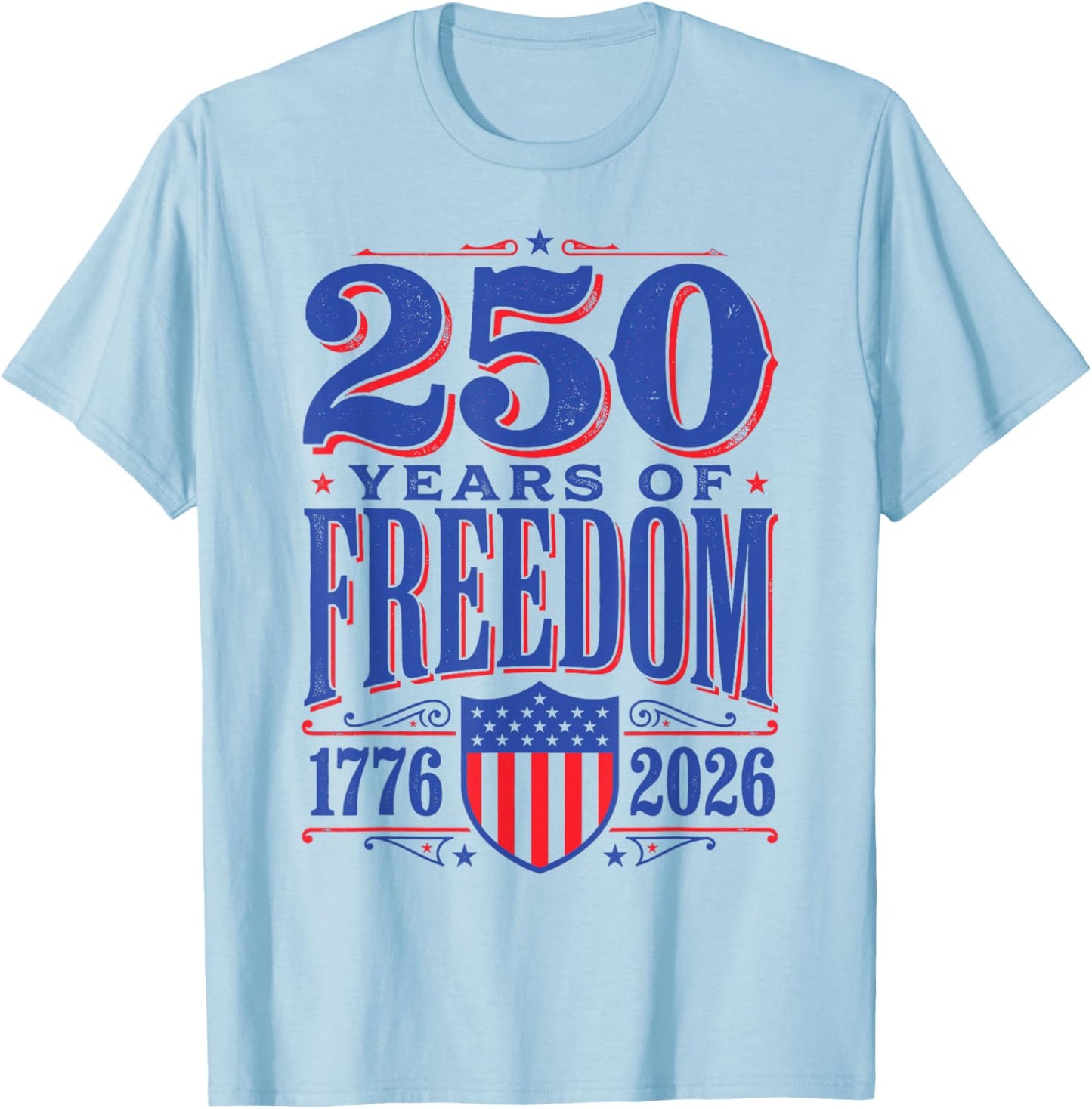 Flag Vintage 250 Years American 1776 2026 250th USA Birthday T-Shirt - T-Shirt | Light Blue
