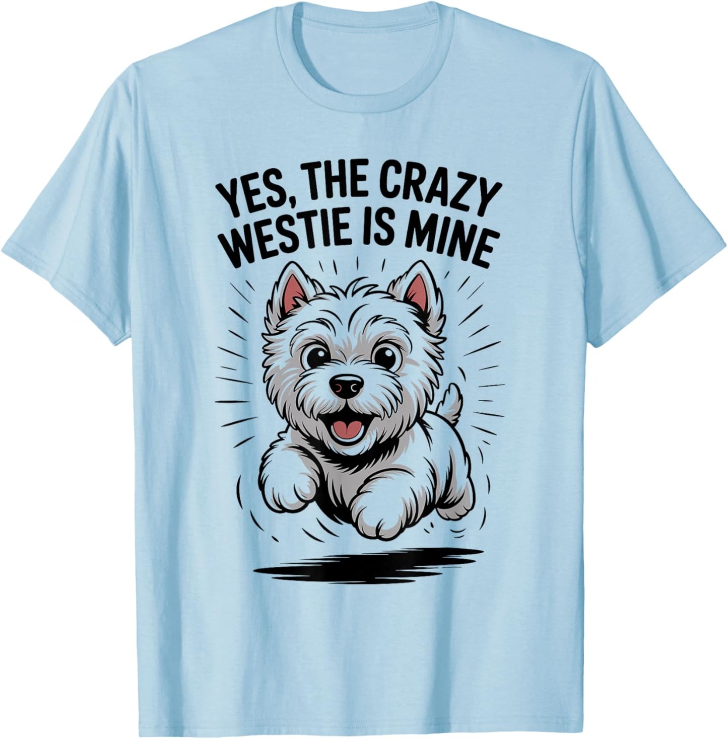 Pet Westie Dog Cute Westie Funny West Highland White Terrier T-Shirt - T-Shirt | Light Blue