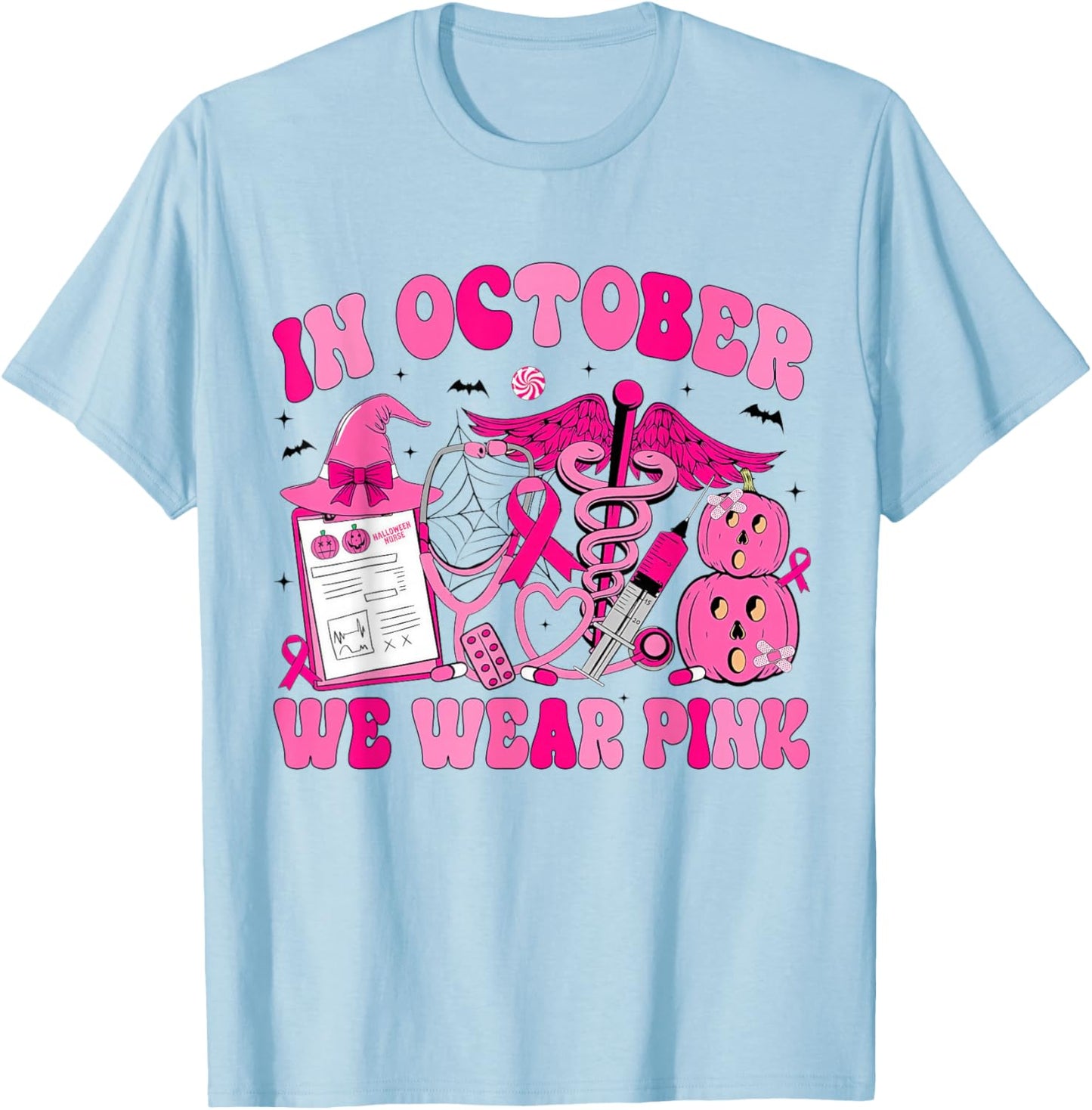 in October We Wear Pink Rehab Life Nurse Breast Cancer T-Shirt - T-Shirt | Light Blue