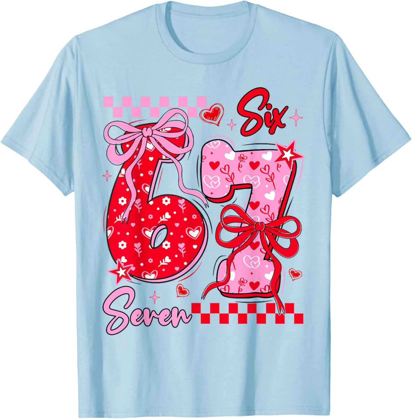 Funny Valentine’s Day 67 Meme 6 7 Valentine Bow Hearts T-Shirt - T-Shirt | Light Blue