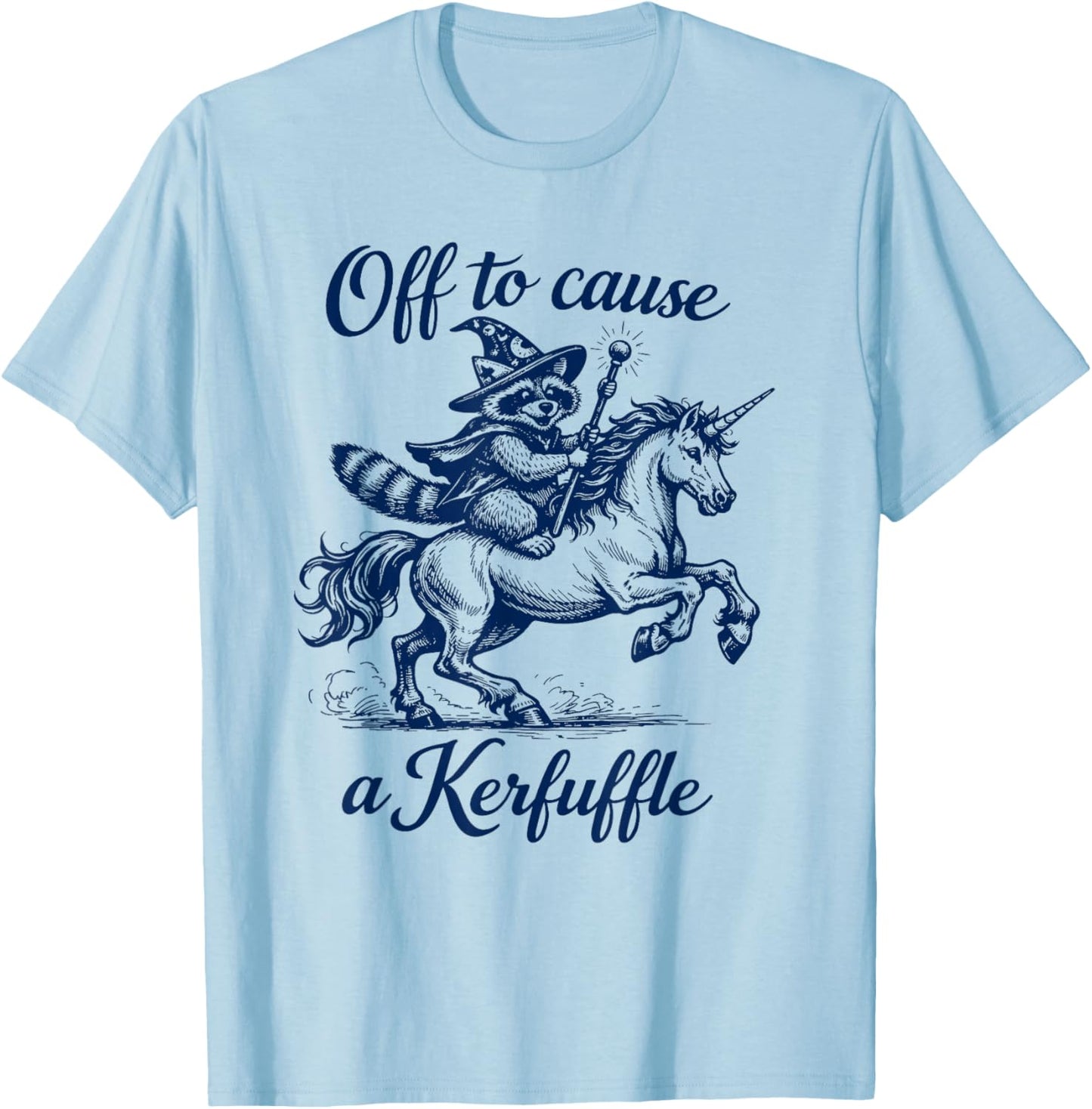 Funny Raccoon Unicorn Graphic Off to Cause a Kerfuffle T-Shirt - T-Shirt | Light Blue