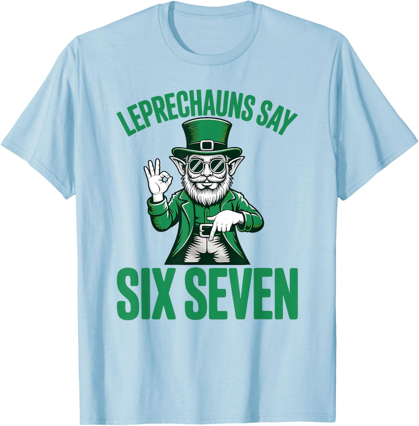 Funny Six Seven 67 Meme Leprechaun St Patricks Day 6 7 Hands T-Shirt - T-Shirt | Light Blue