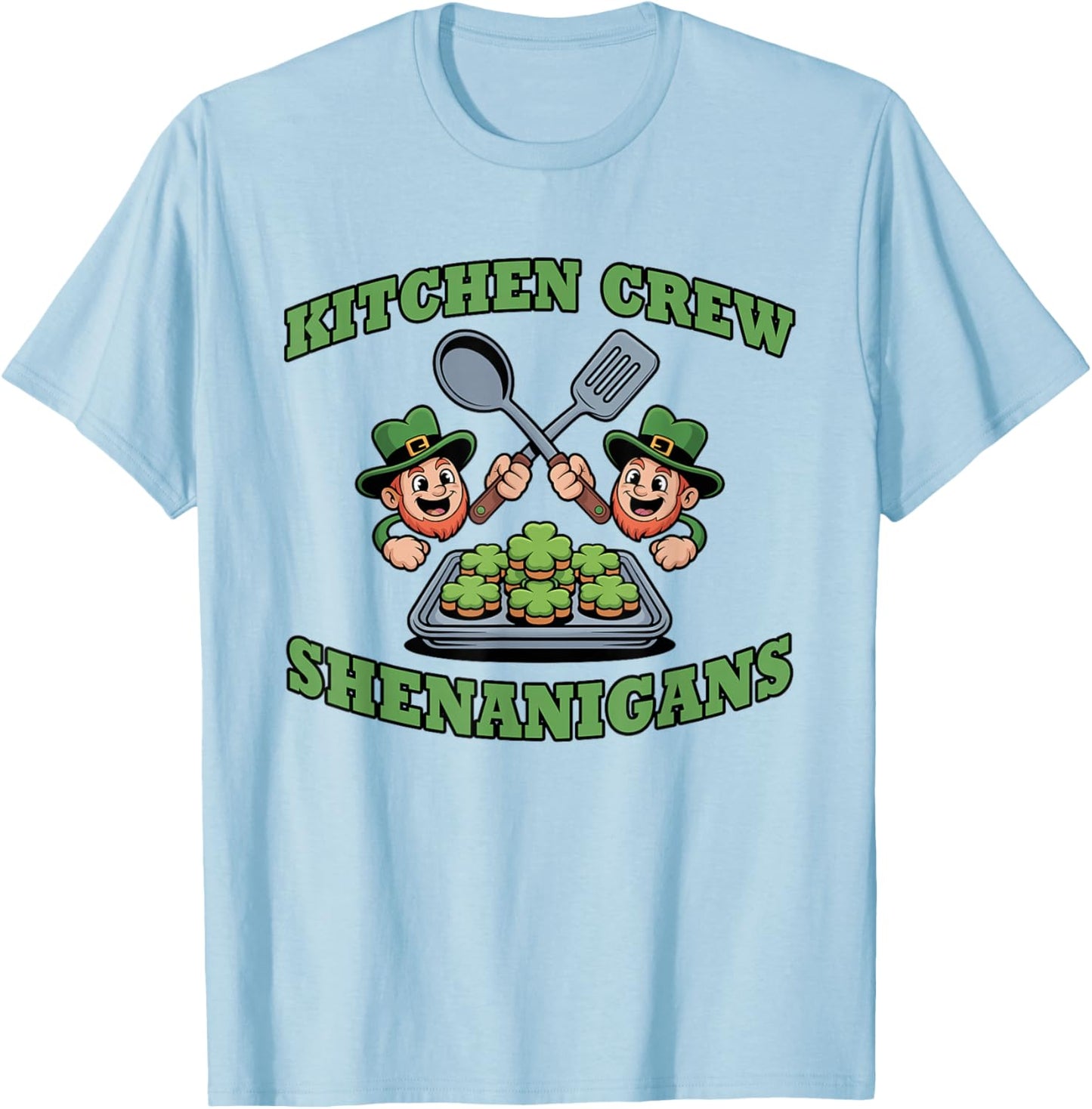 Kitchen Crew Shenanigans Lunch St Patricks Day School Staff T-Shirt - T-Shirt | Light Blue